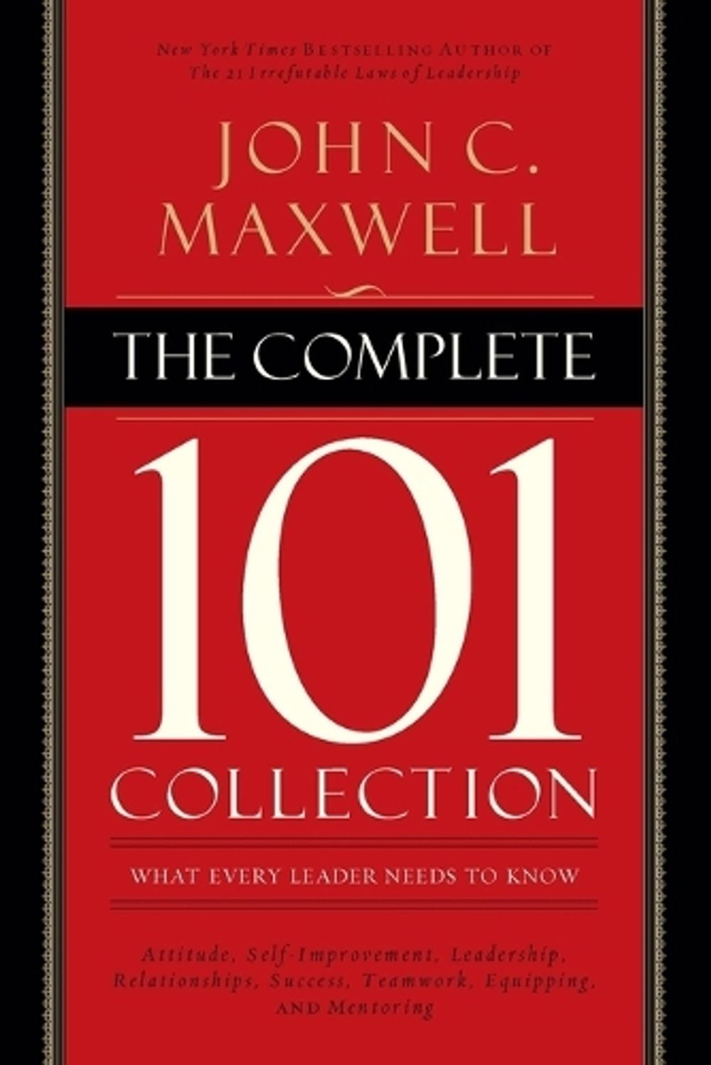 The Complete 101 Collection by John C. Maxwell - ISBN: 9780718022099