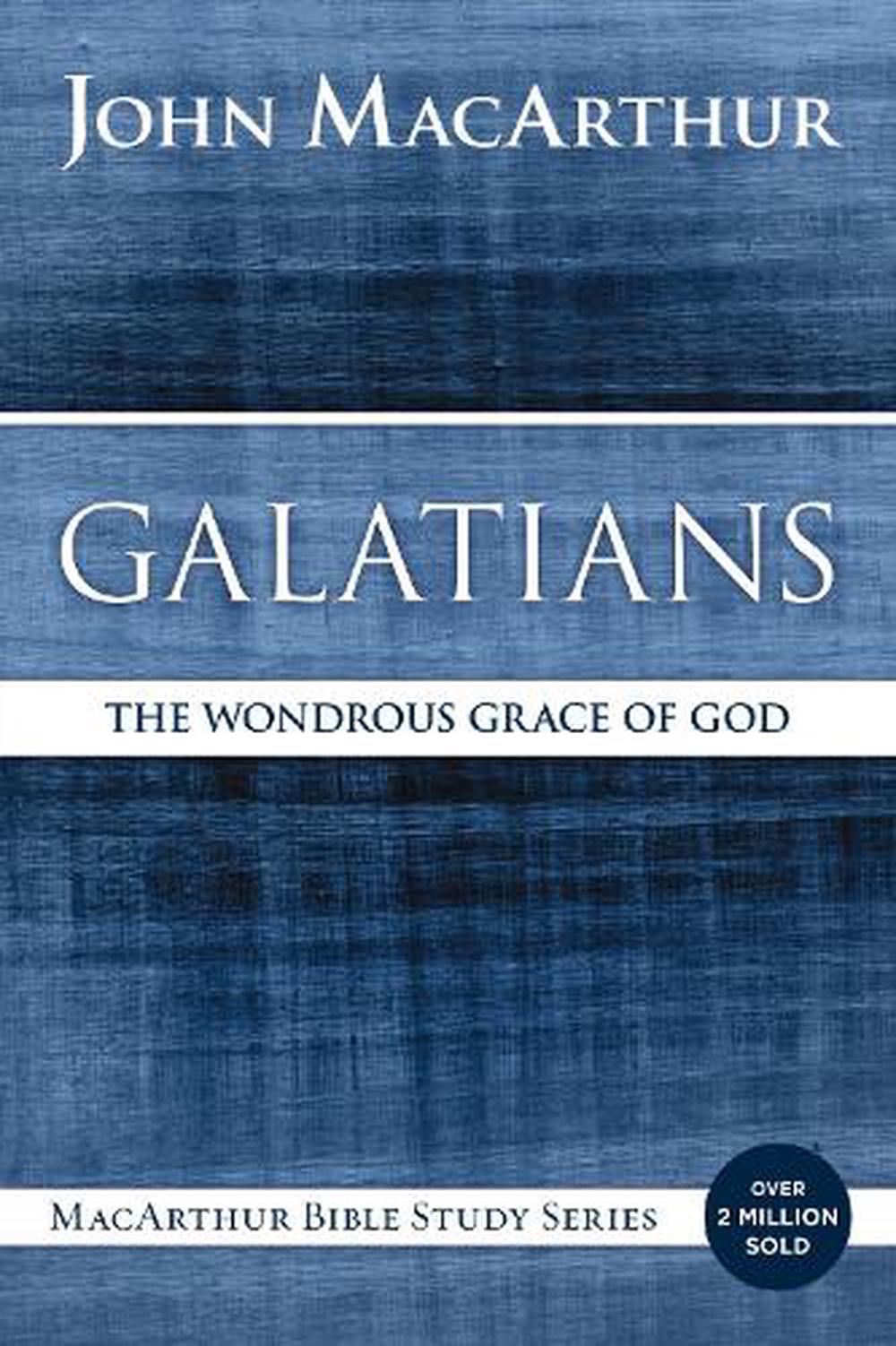 Galatians by John F. MacArthur, Paperback, 9780718035099 | Buy online ...