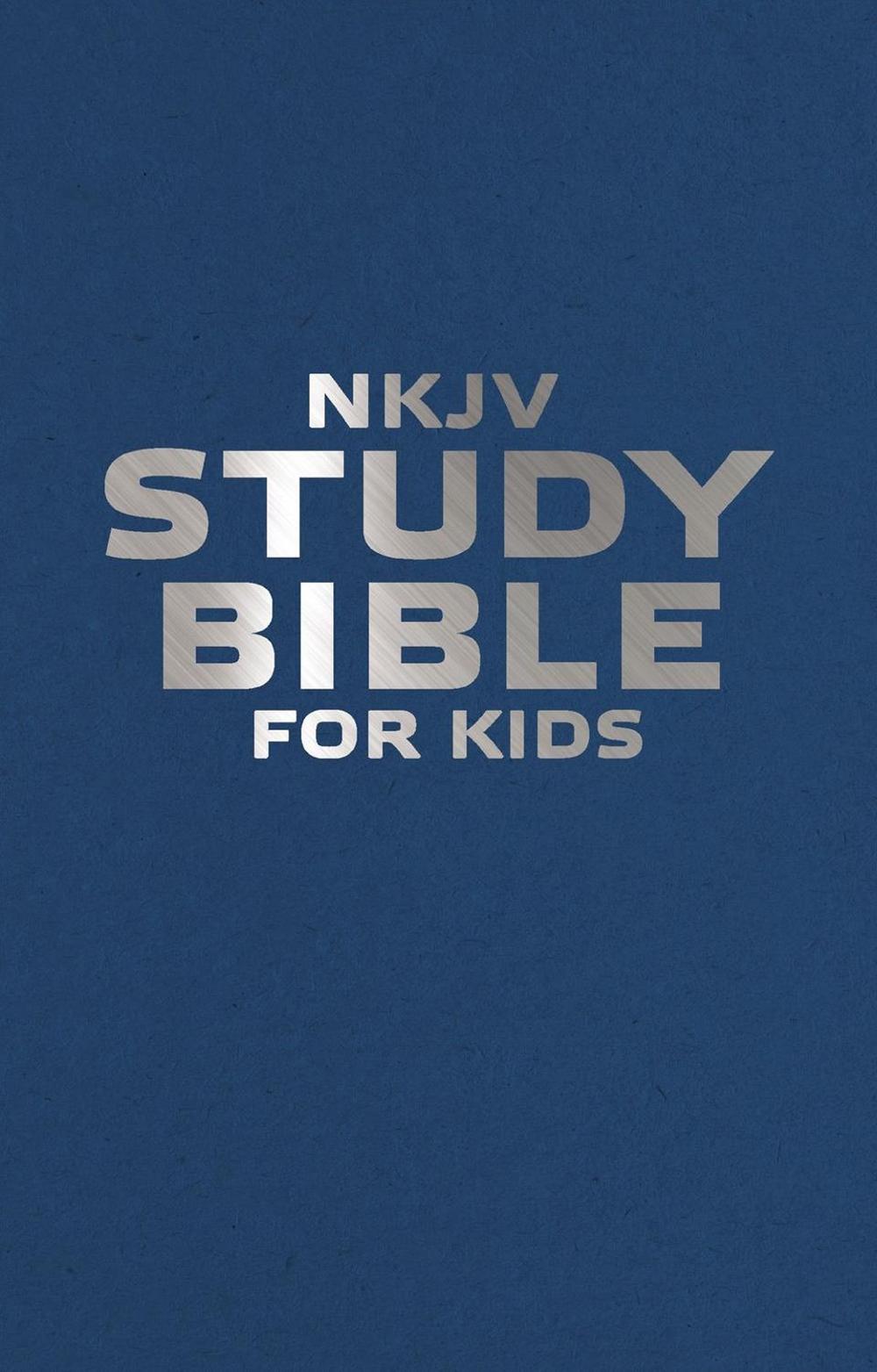 NKJV, Study Bible for Kids, Flexcover by Thomas Nelson, Paperback ...