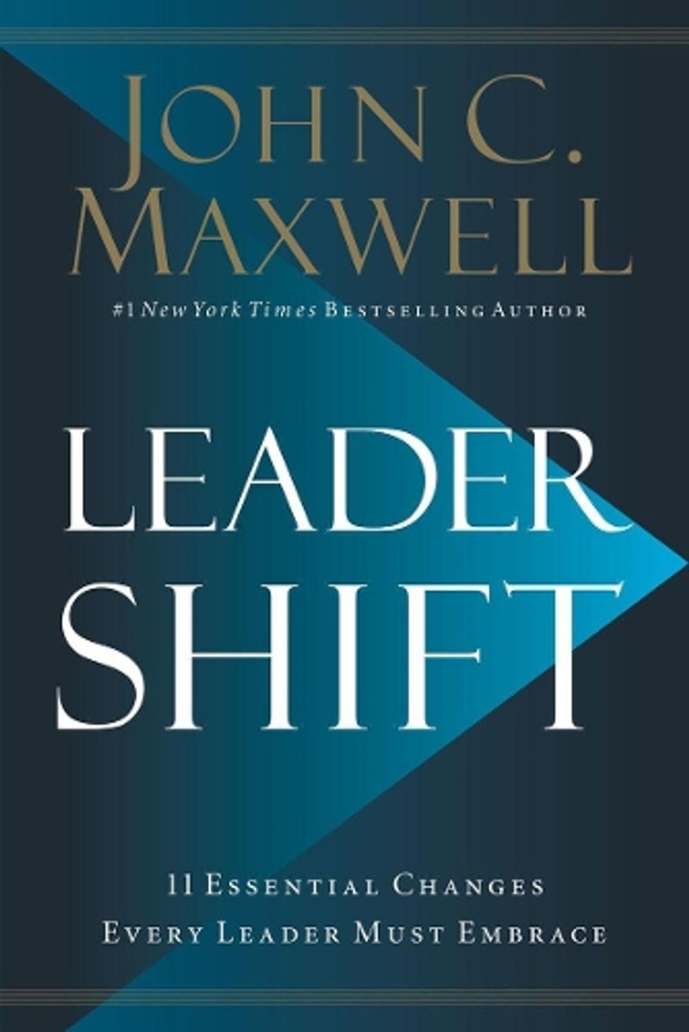Leadershift by John C. Maxwell - ISBN: 9780718098506