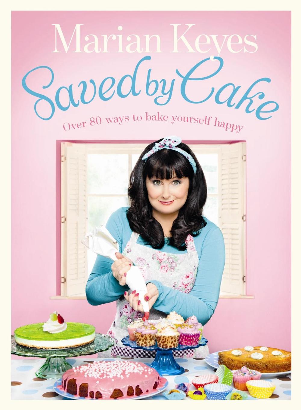 Saved by Cake by Marian Keyes - ISBN: 9780718158897