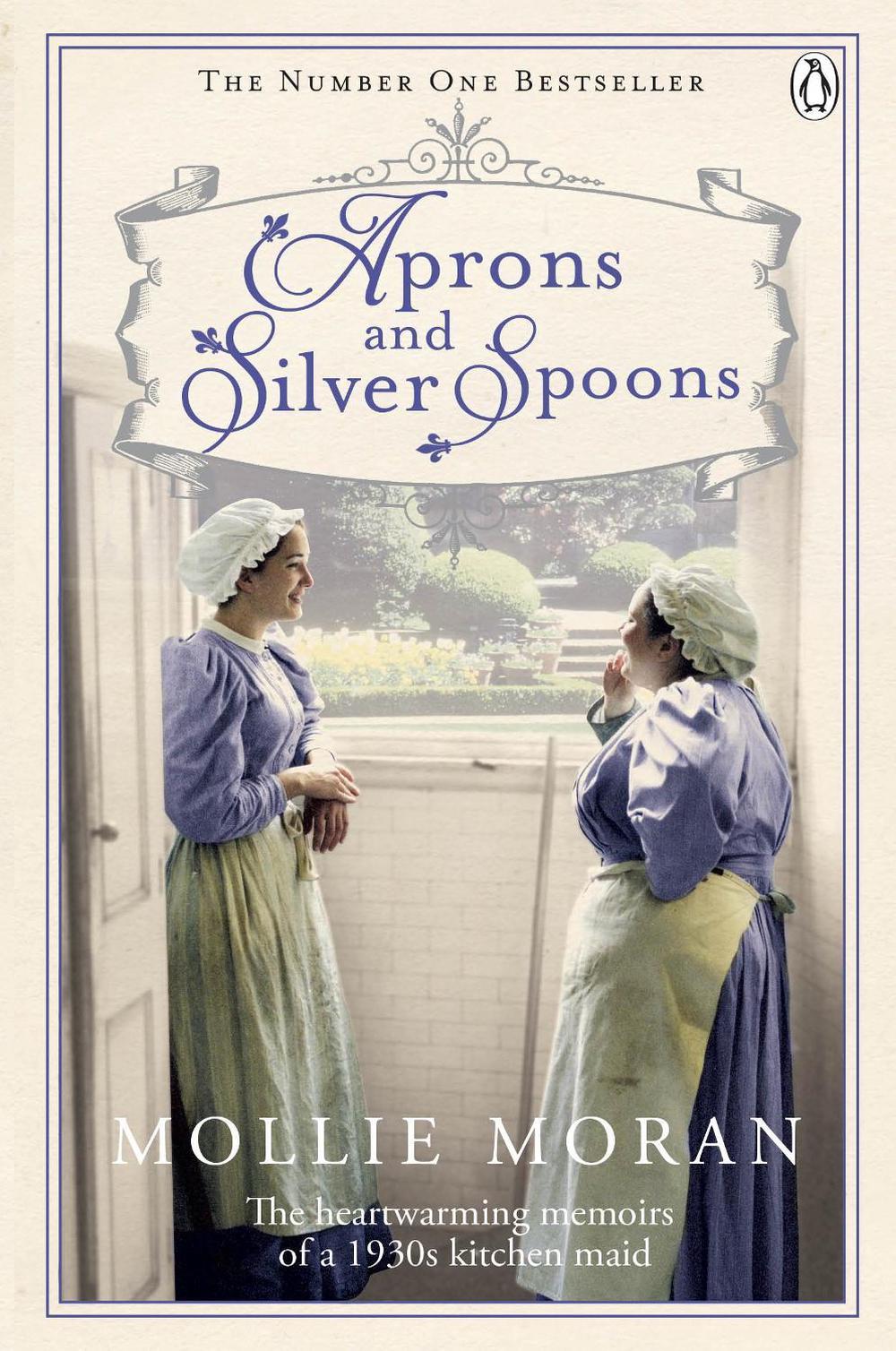 Aprons and Silver Spoons by Mollie Moran - ISBN: 9780718159993