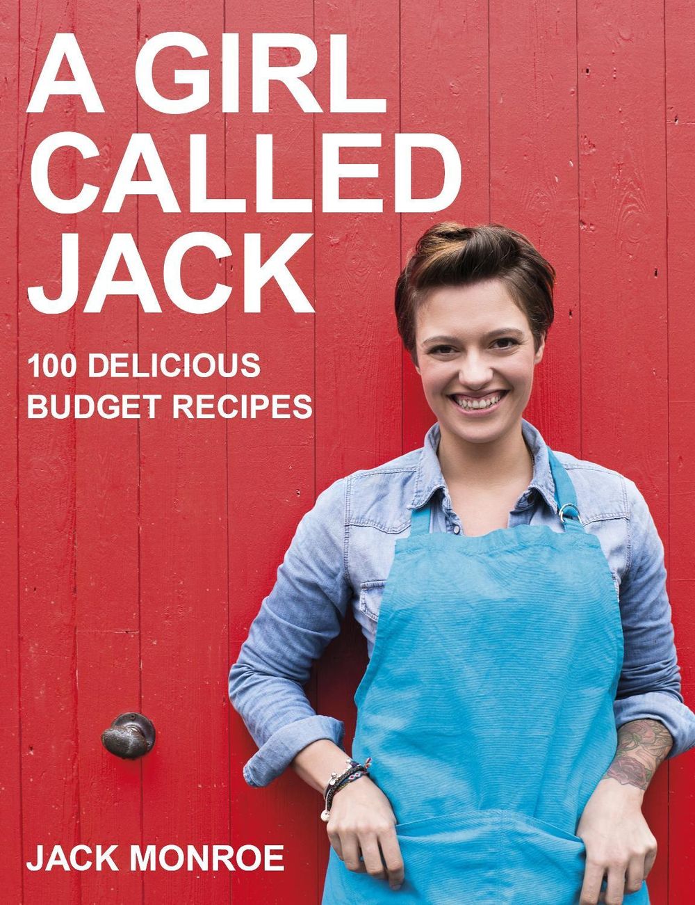 A Girl Called Jack by Jack Monroe - ISBN: 9780718178949