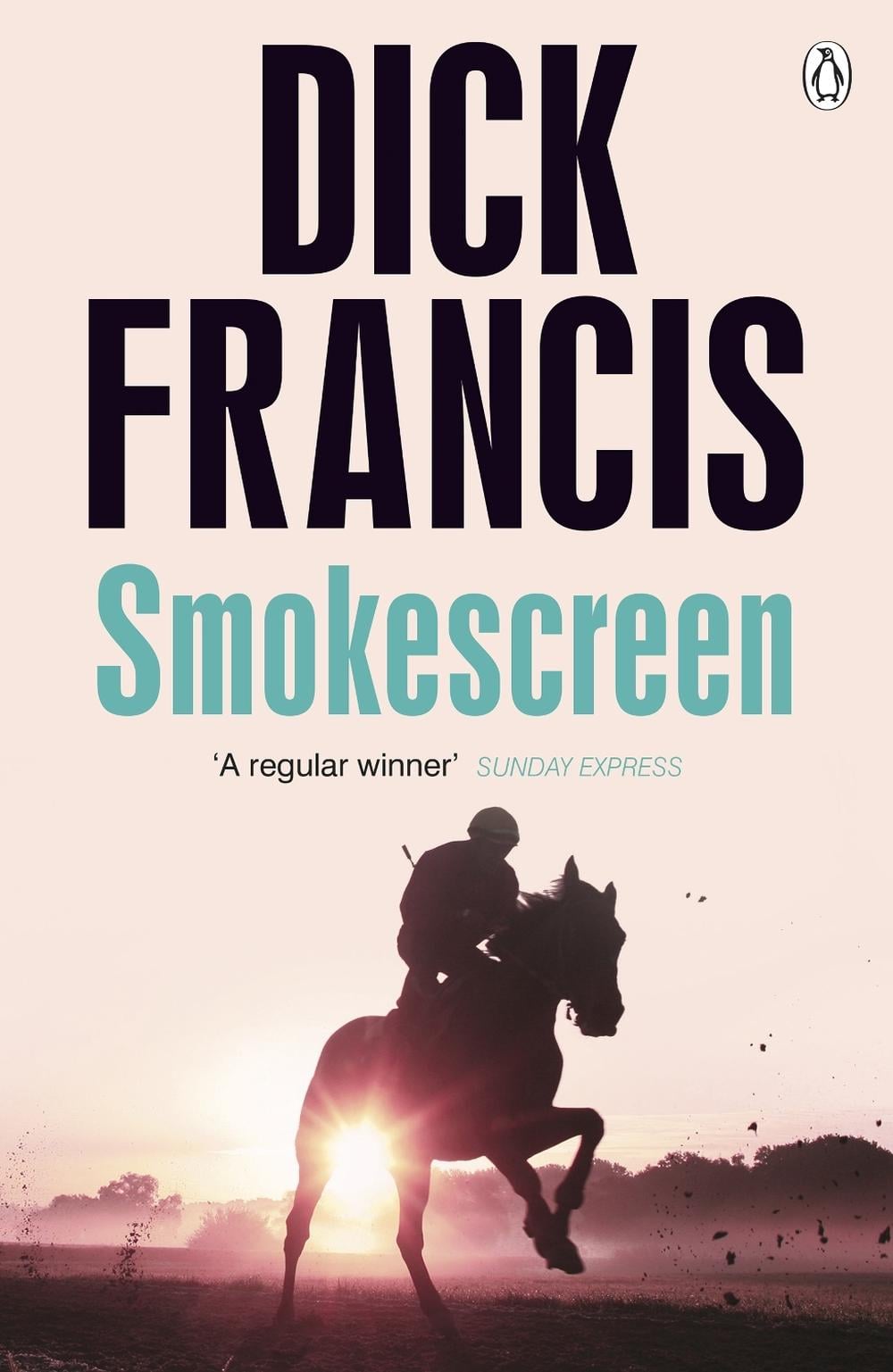 Smokescreen by Dick Francis - ISBN: 9780718179090