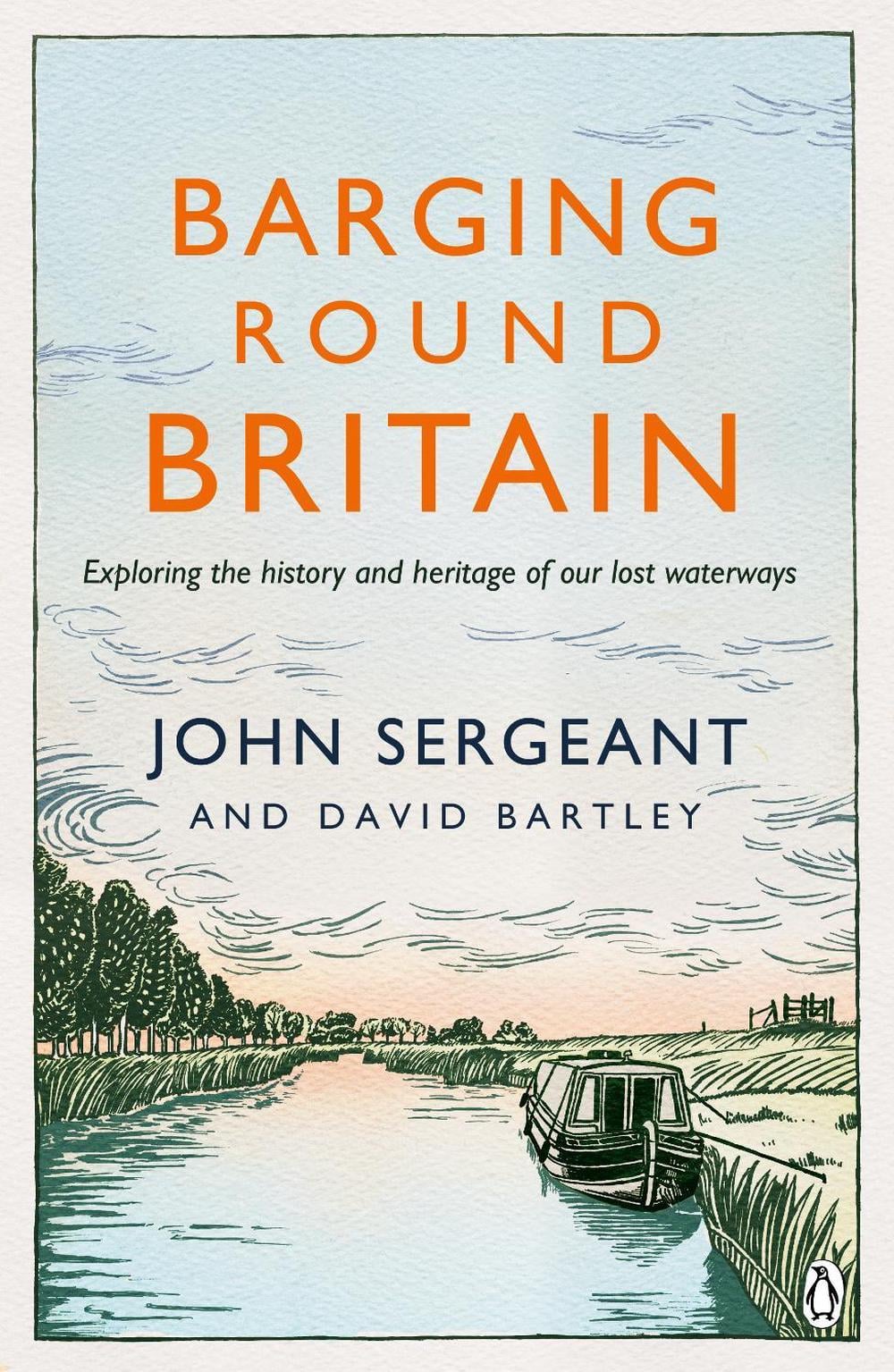 Barging Round Britain by David Bartley - ISBN: 9780718180645