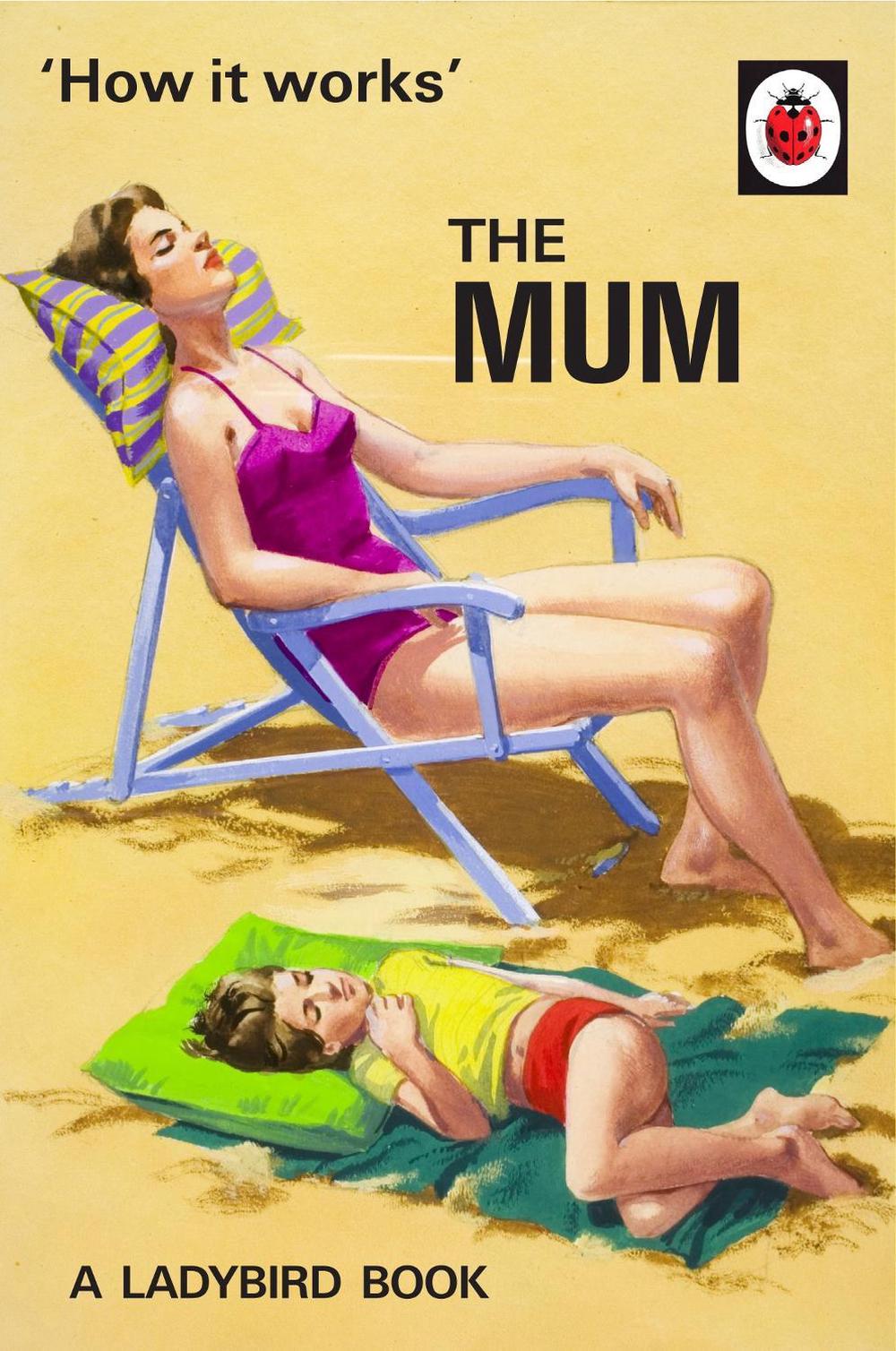 How It Works: The Mum, 9780718184216