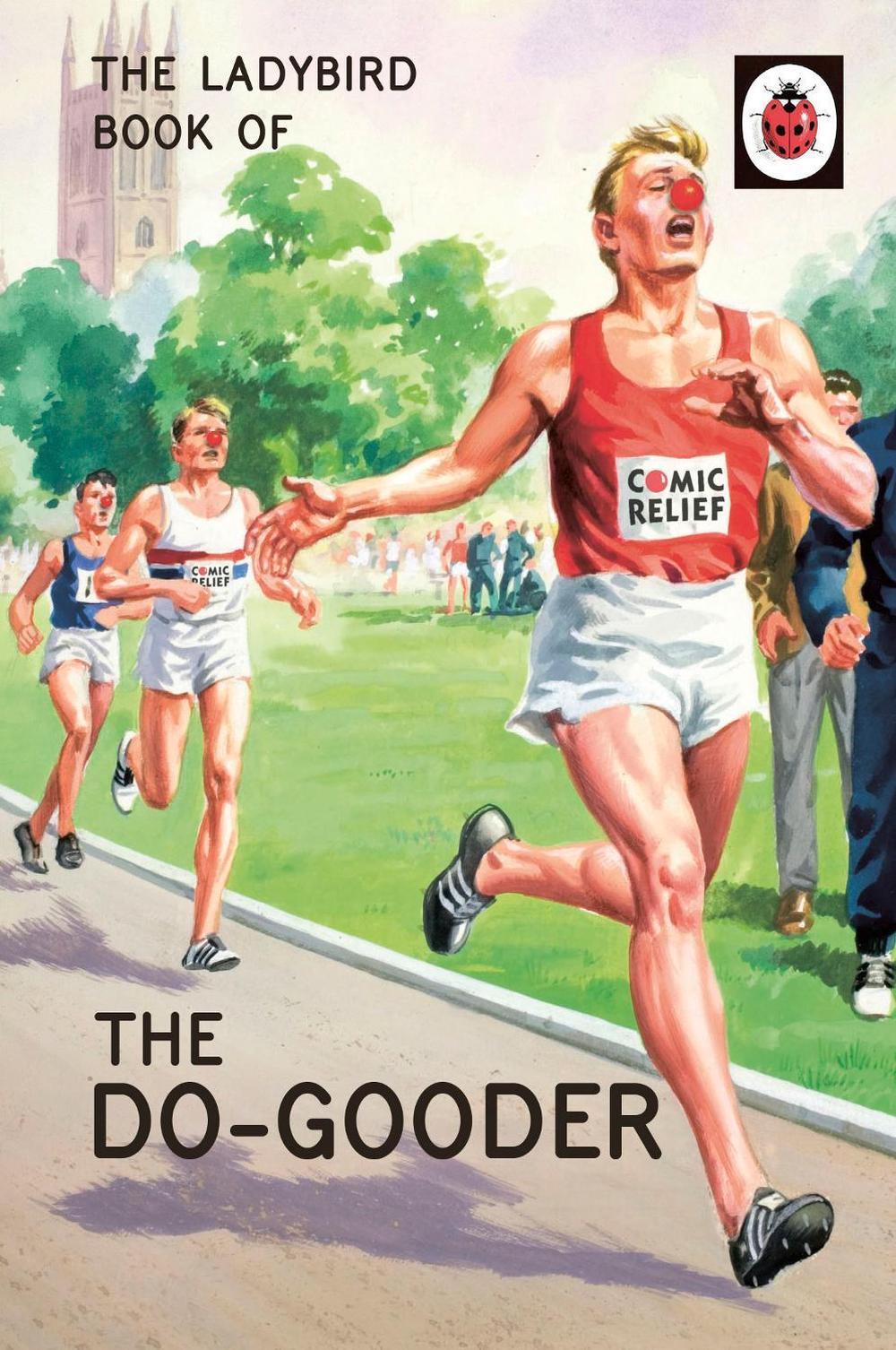 The Ladybird Book of The Do-Gooder by Jason Hazeley - ISBN: 9780718184476