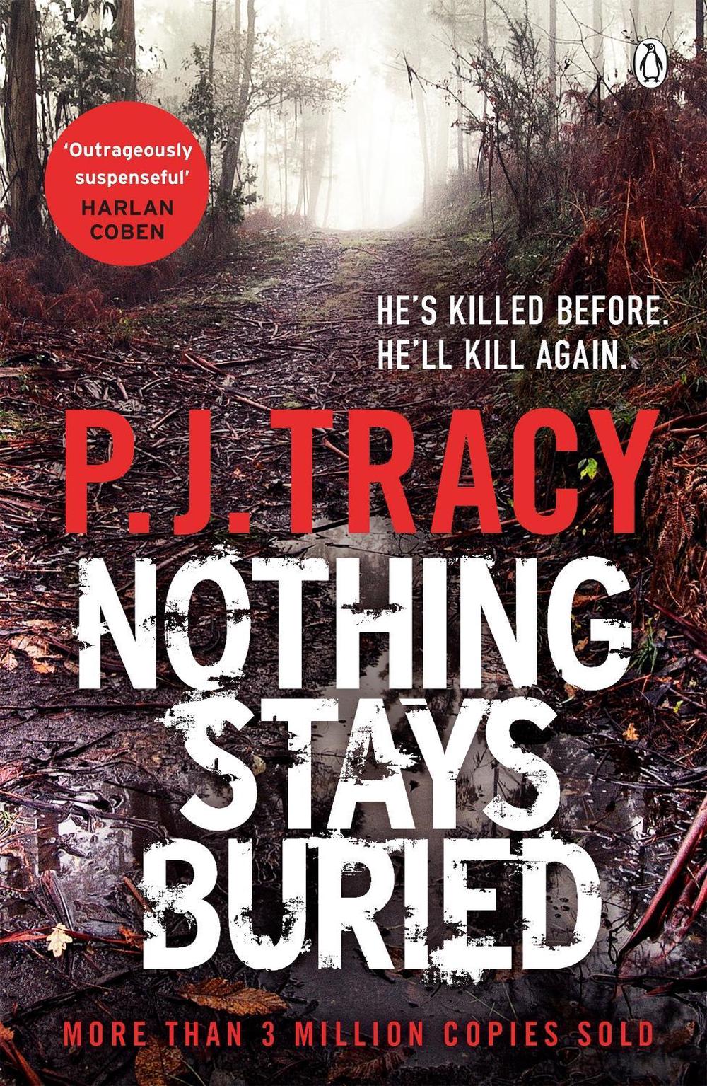 Nothing Stays Buried by P.J. Tracy - ISBN: 9780718185831