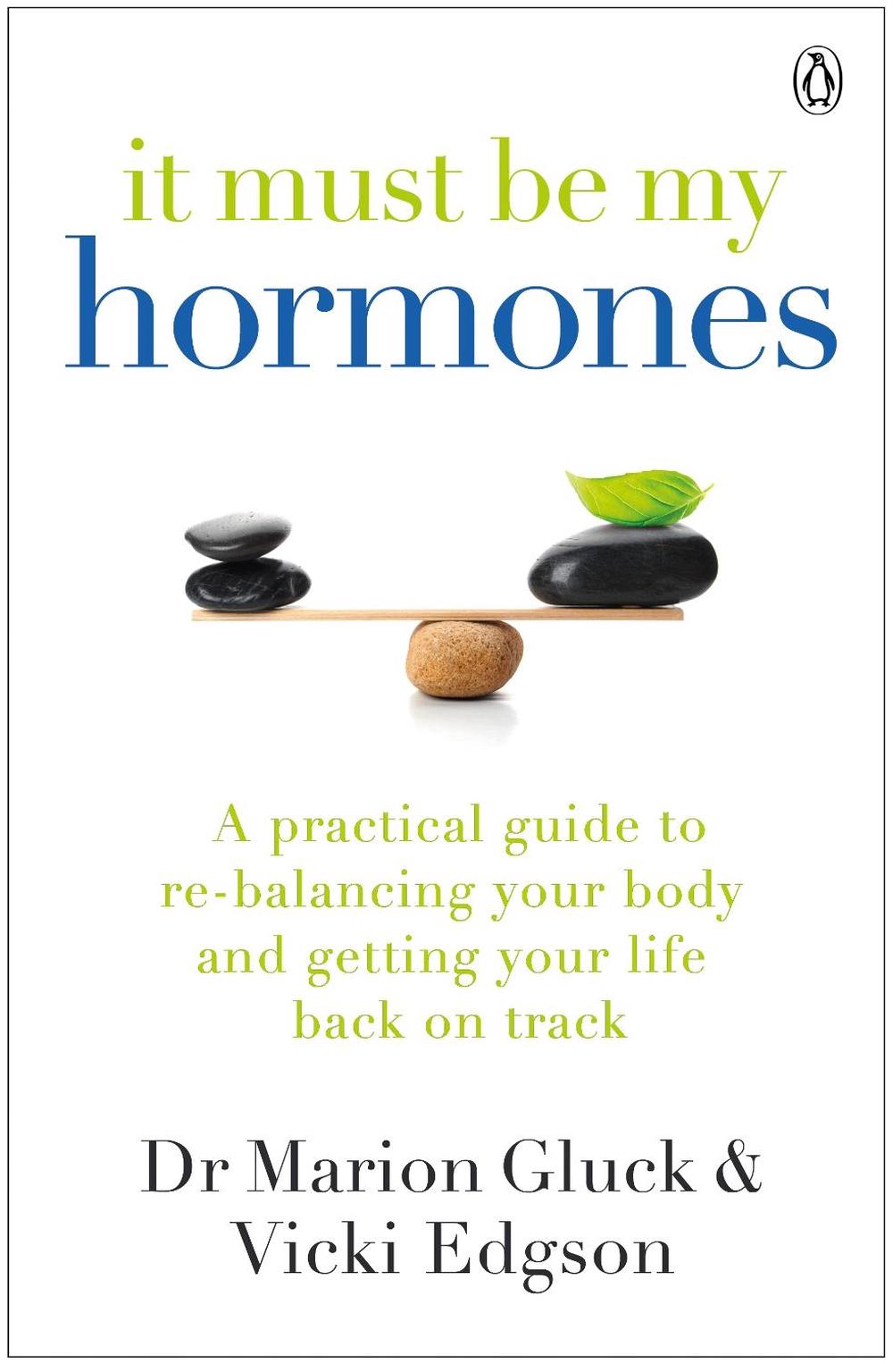 It Must Be My Hormones, 9780718187798