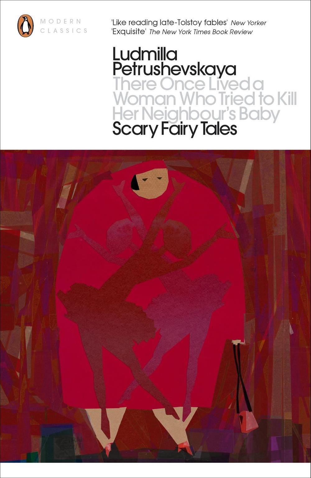 There Once Lived a Woman Who Tried to Kill Her Neighbour's Baby: Scary Fairy Tales by Ludmilla Petrushevskaya - ISBN: 9780718192075