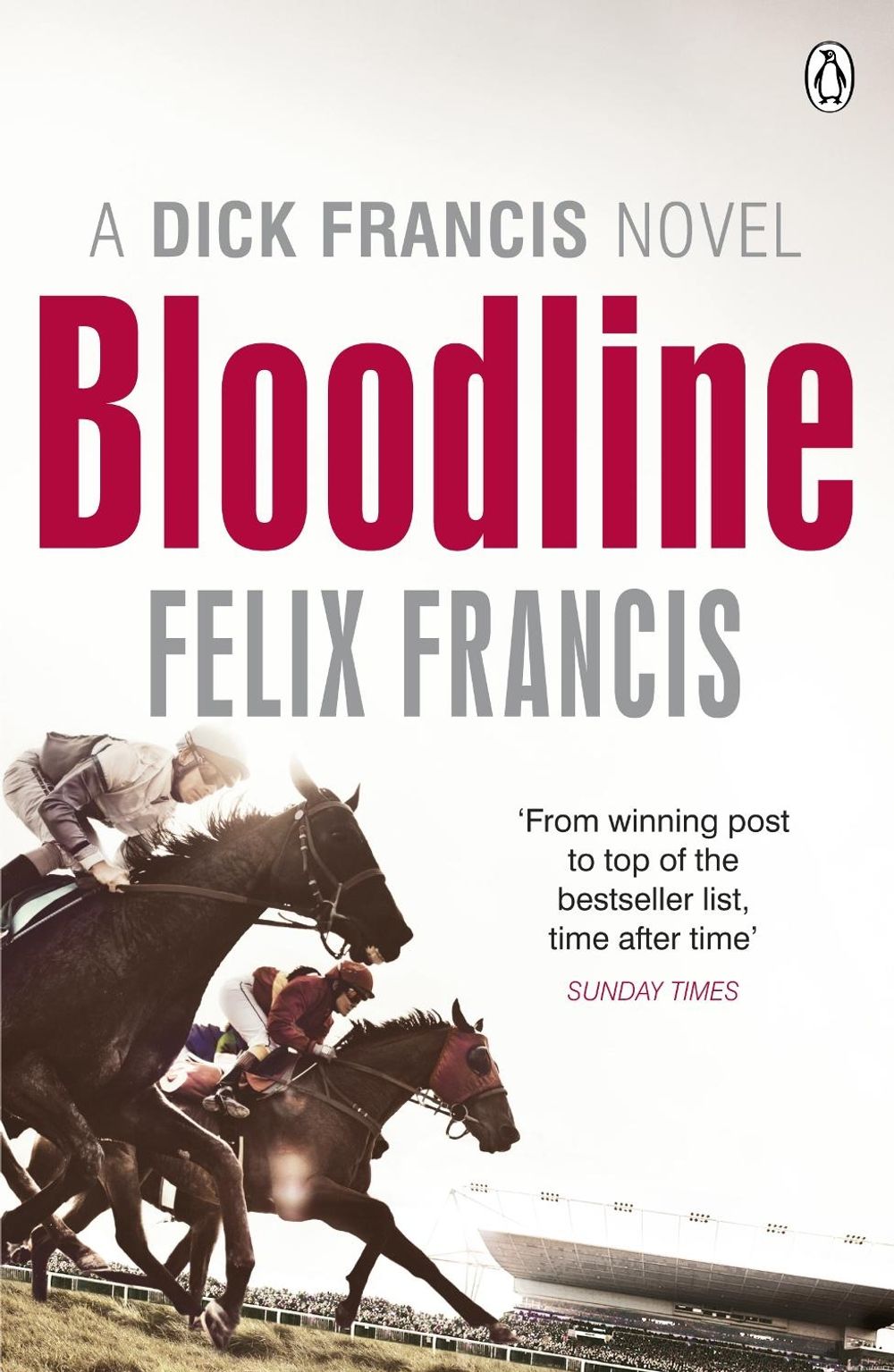 Bloodline by Felix Francis - ISBN: 9780718193171