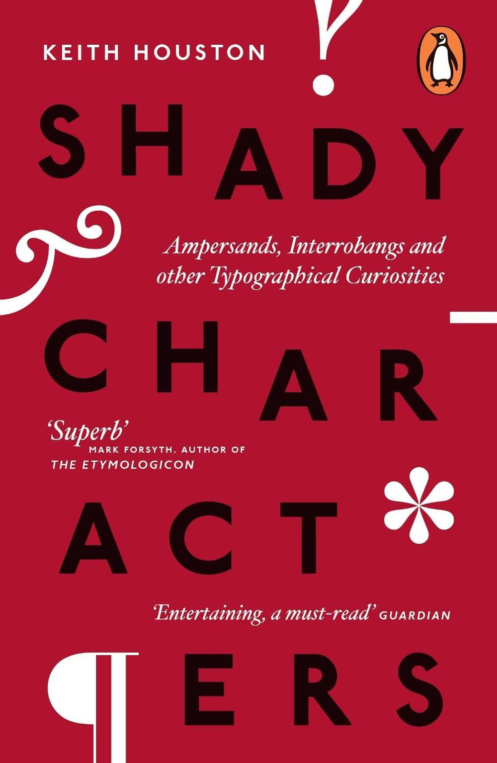 Shady Characters by Keith Houston - ISBN: 9780718193881