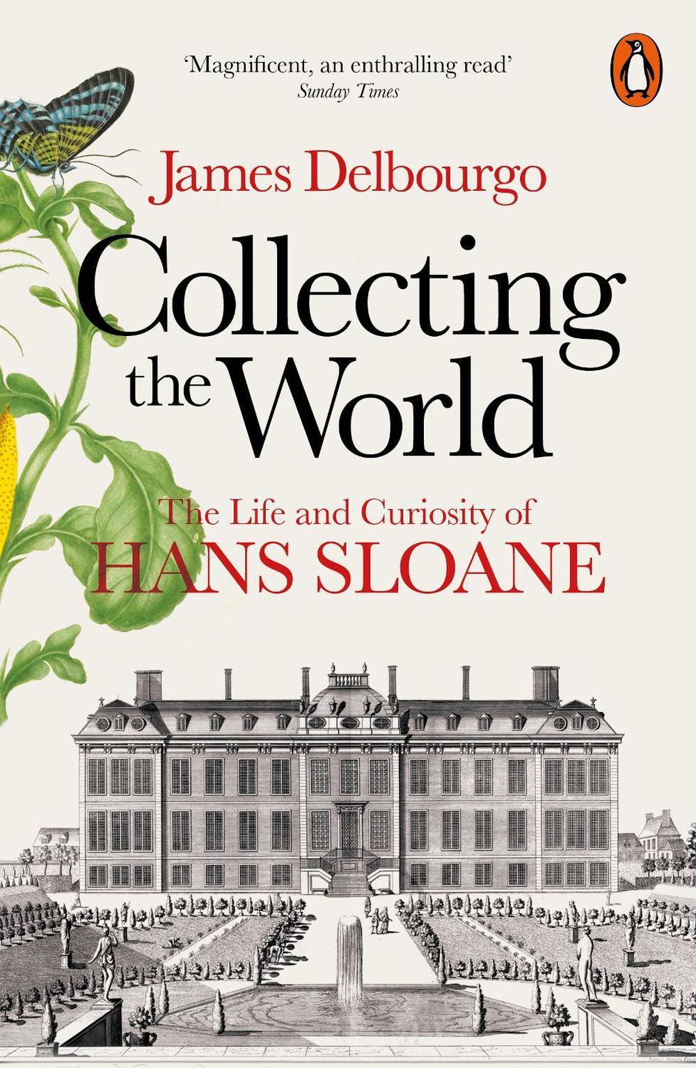 Collecting the World by James Delbourgo - ISBN: 9780718194437
