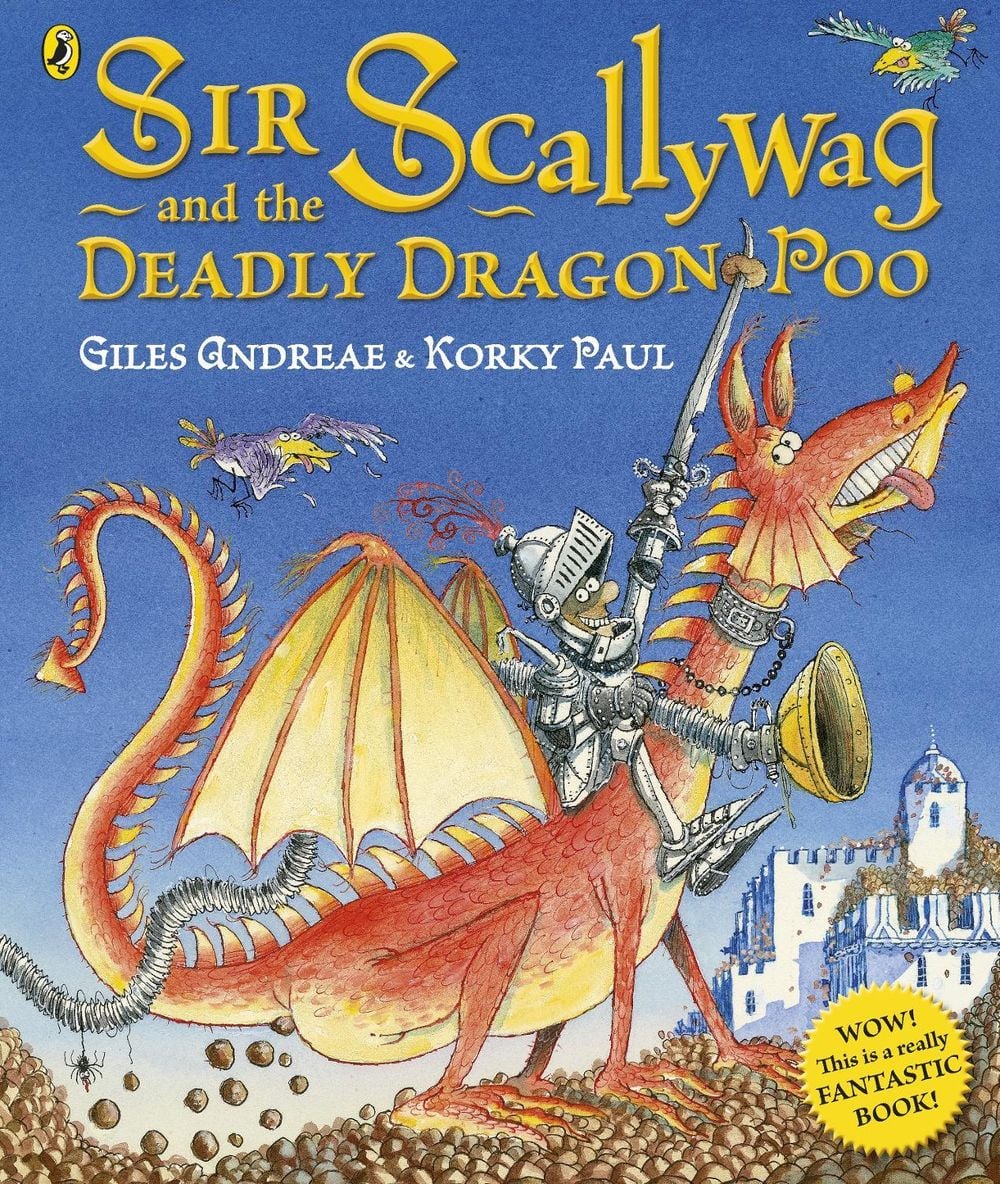 Sir Scallywag and the Deadly Dragon Poo by Giles Andreae - ISBN: 9780718197360
