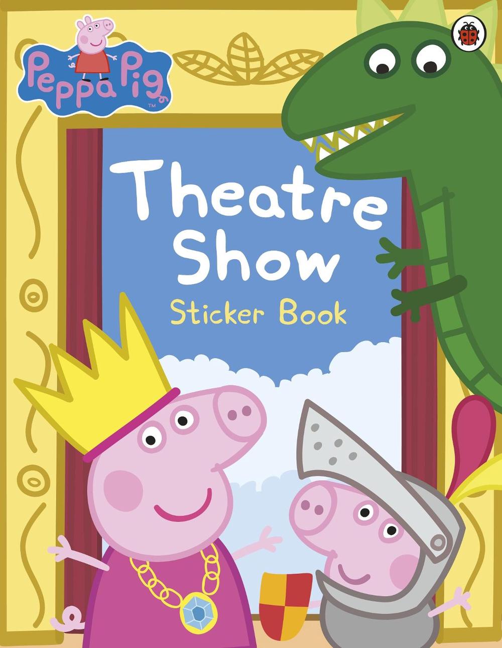 Peppa Pig: Theatre Show Sticker Book, 9780718197834