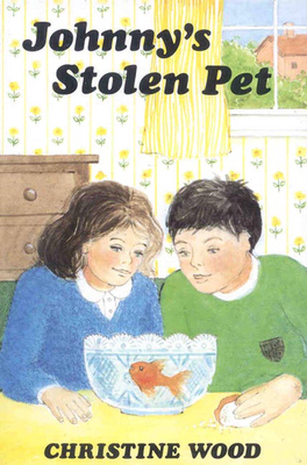 Johnny's Stolen Pet P by Christine Wood - ISBN: 9780718818906