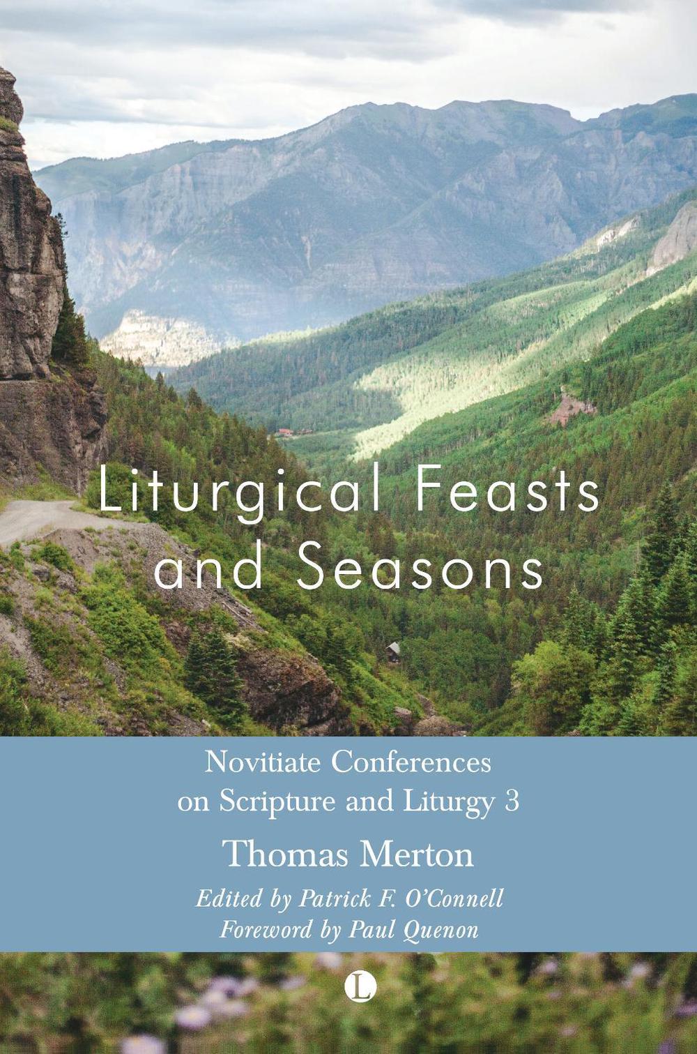 Liturgical Feasts and Seasons, 9780718897352