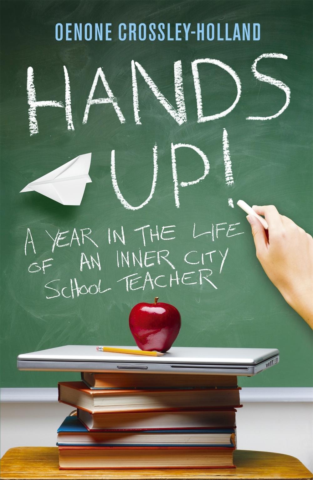 Hands Up! by Oenone Crossley-Holland - ISBN: 9780719521270