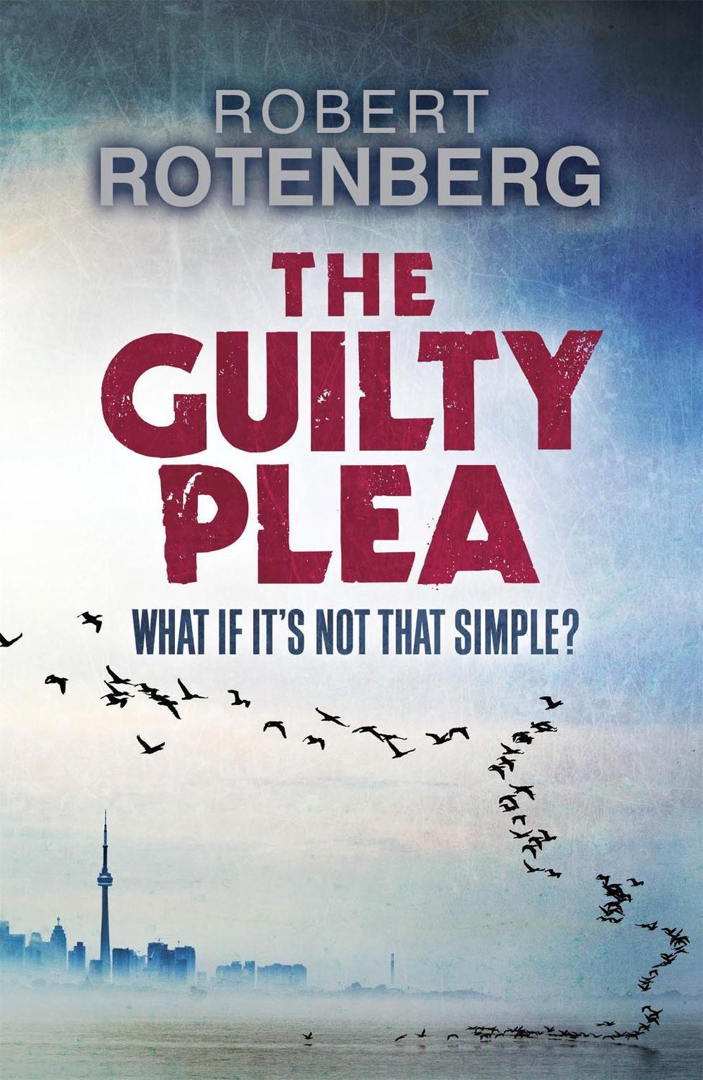 The Guilty Plea by Robert Rotenberg - ISBN: 9780719521447