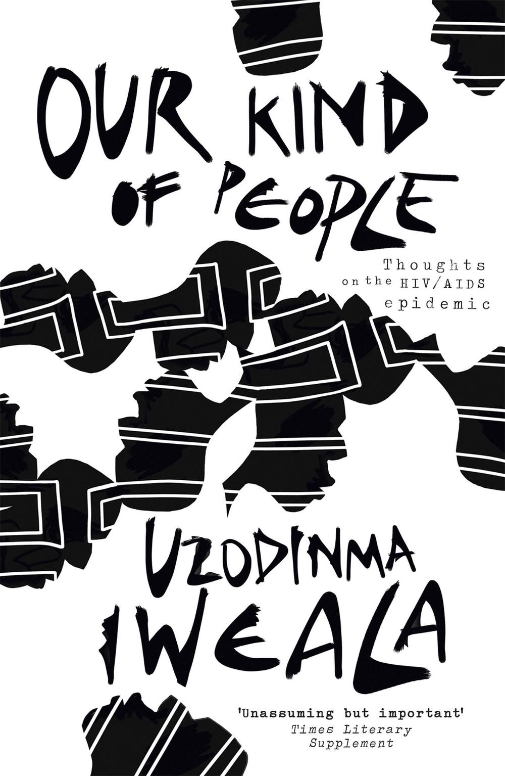 Our Kind of People by Uzodinma Iweala - ISBN: 9780719523601