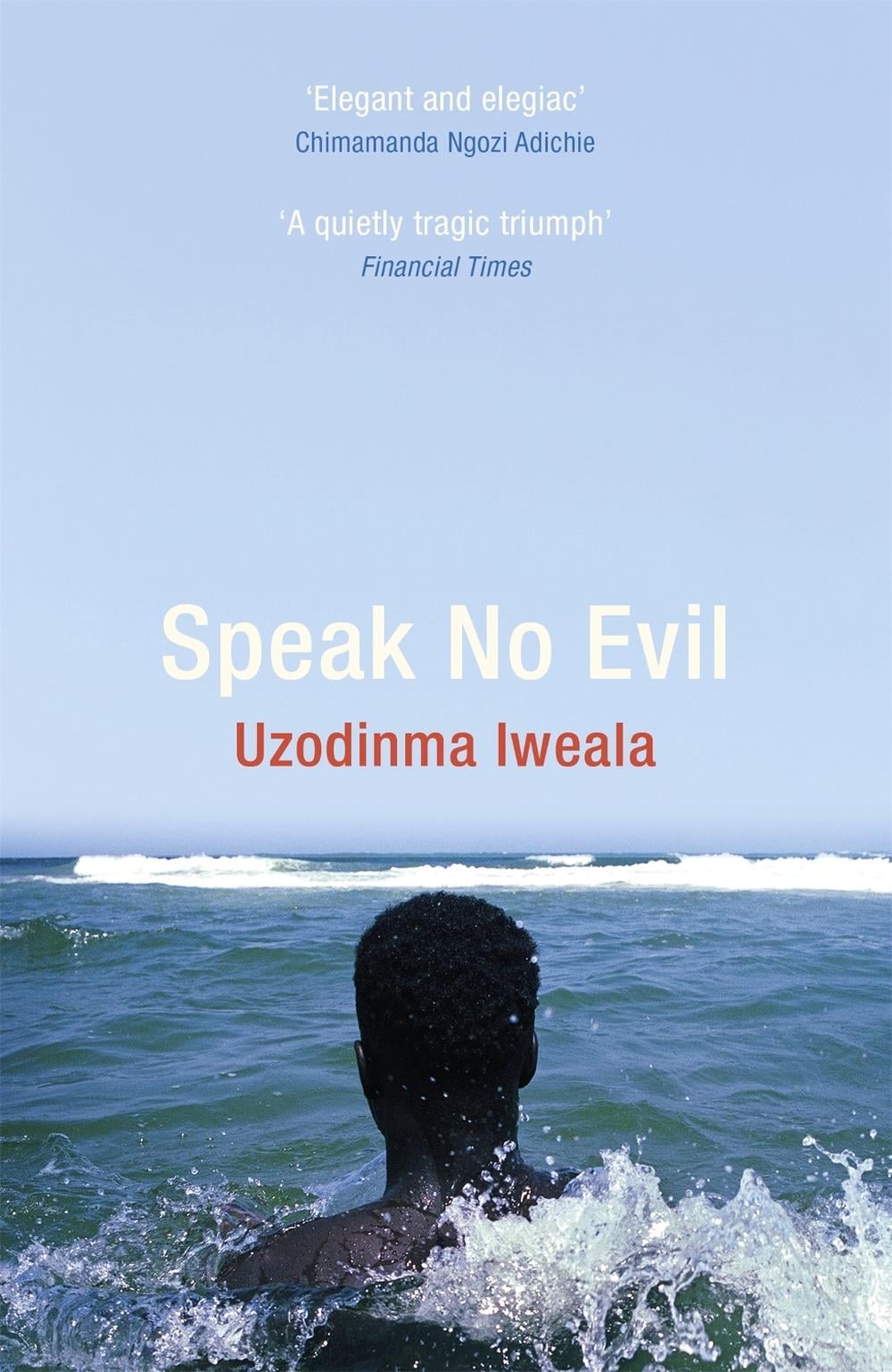Speak No Evil by Uzodinma Iweala - ISBN: 9780719523908