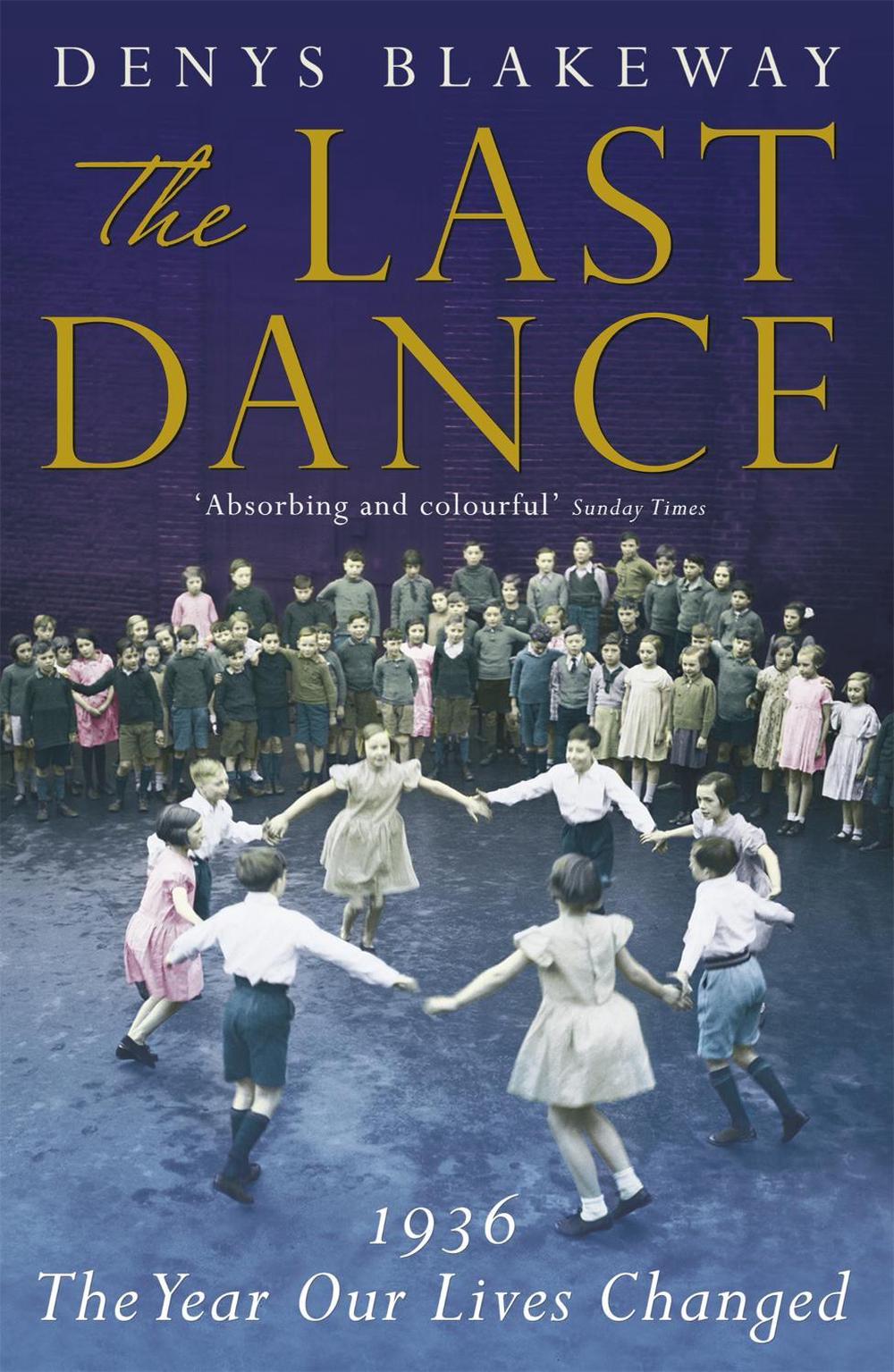 The Last Dance by Denys Blakeway - ISBN: 9780719523939