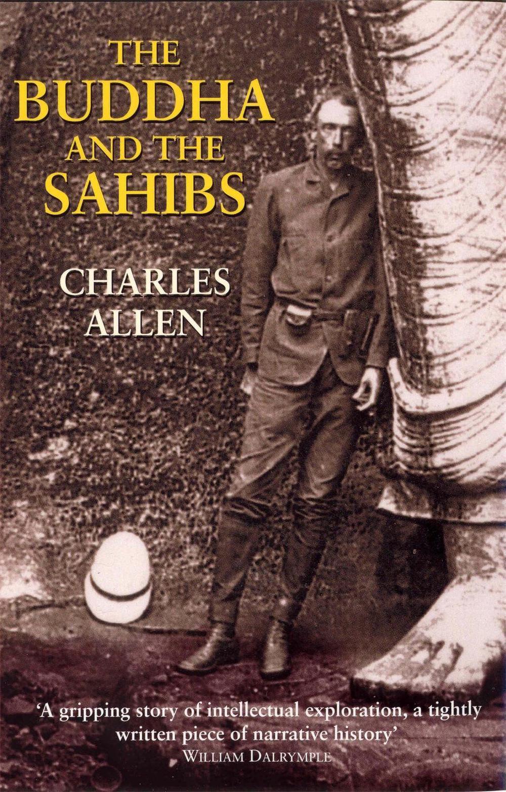 The Buddha and the Sahibs by Charles Allen - ISBN: 9780719554285