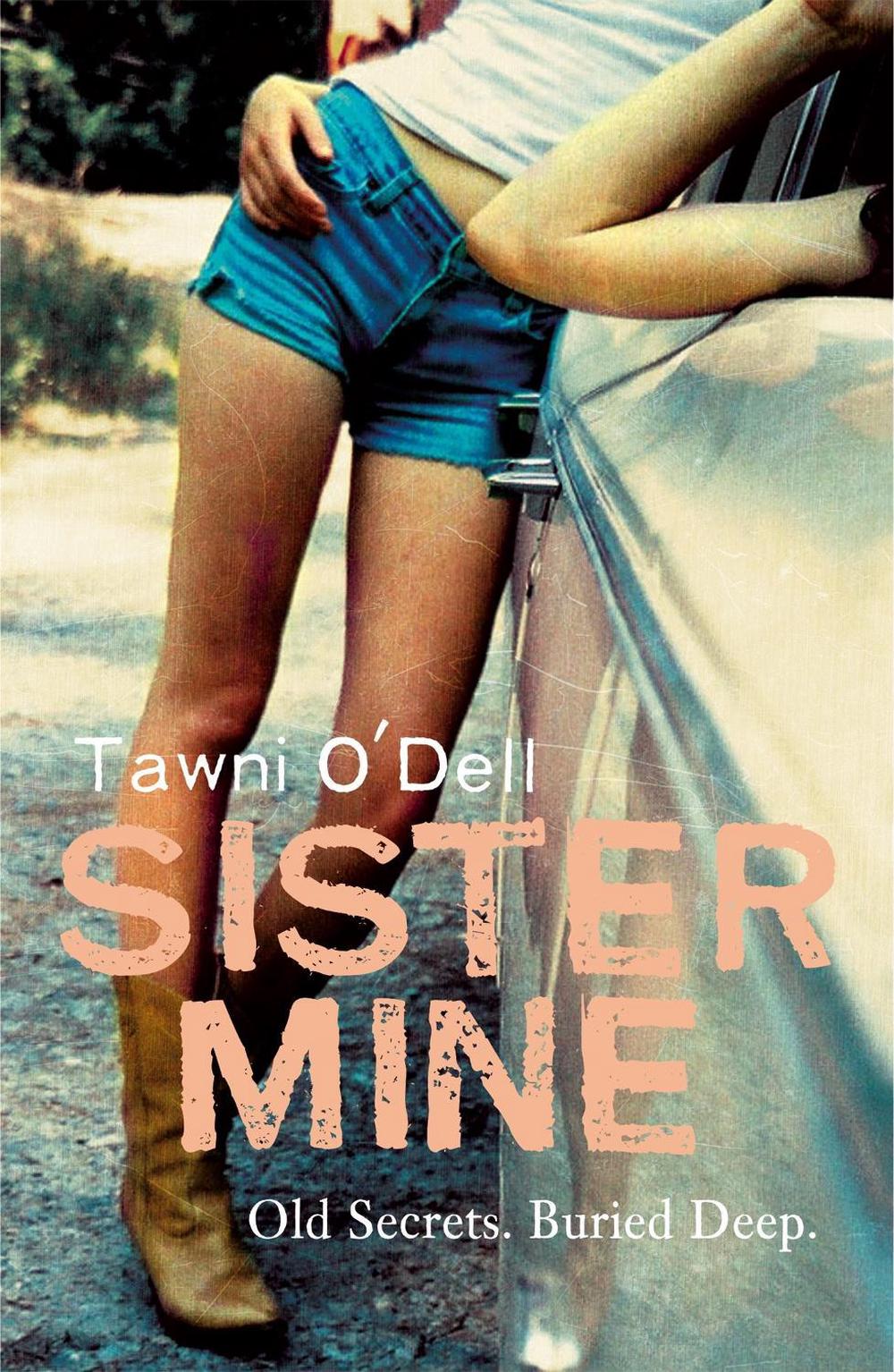 Sister Mine by Tawni O'dell - ISBN: 9780719556777