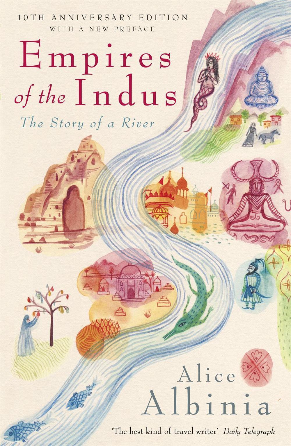Empires of the Indus by Alice Albinia - ISBN: 9780719560057