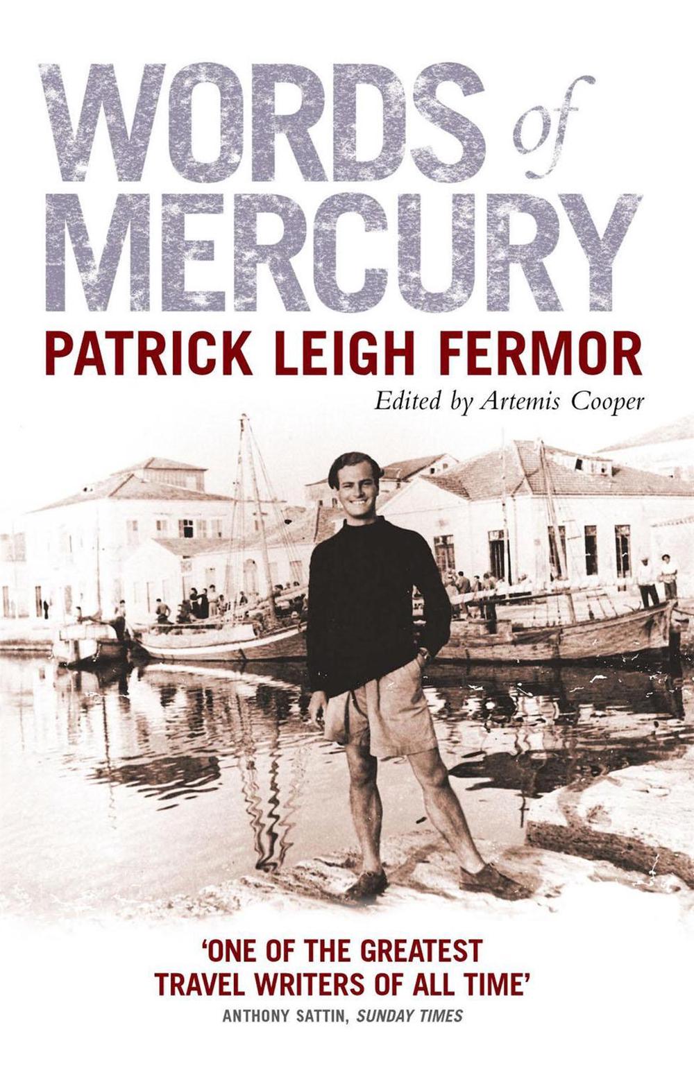 Words of Mercury by Patrick Leigh Fermor - ISBN: 9780719561061