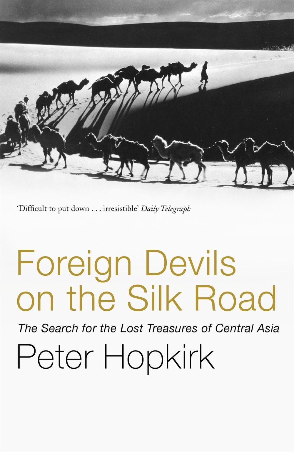 Foreign Devils on the Silk Road, 9780719564482