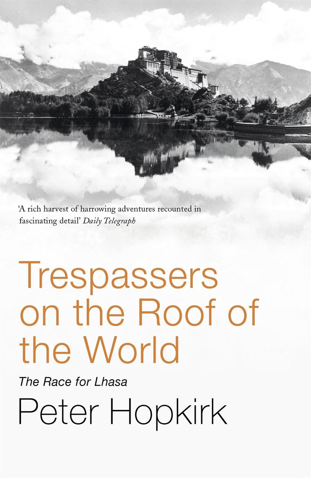 Trespassers on the Roof of the World, 9780719564499