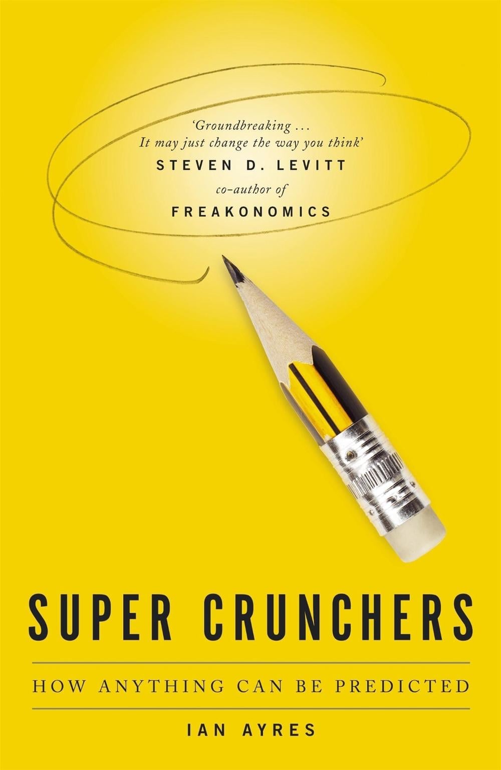 Super Crunchers by Ian Ayres - ISBN: 9780719564659
