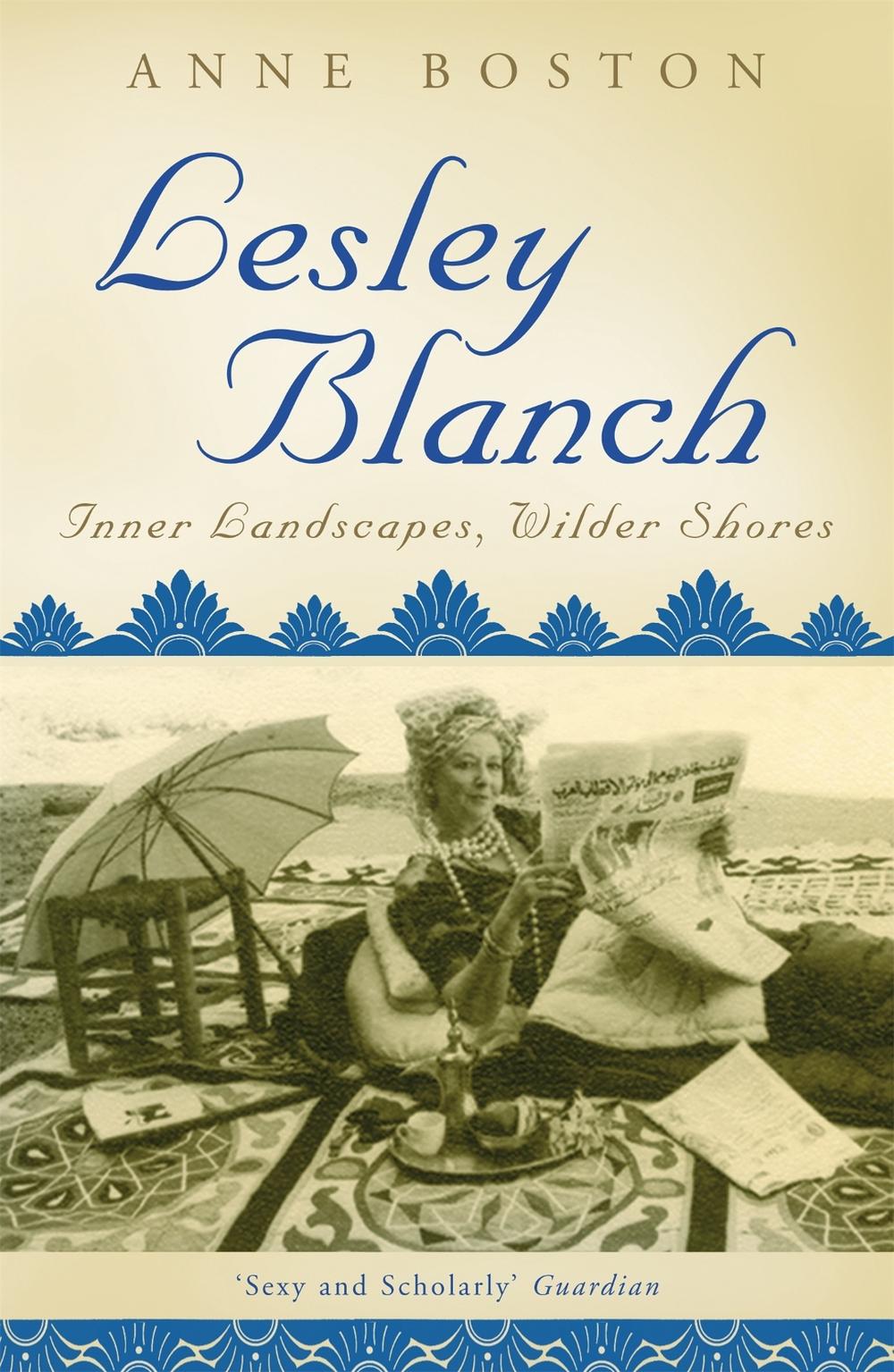 Lesley Blanch by Anne Boston - ISBN: 9780719565472