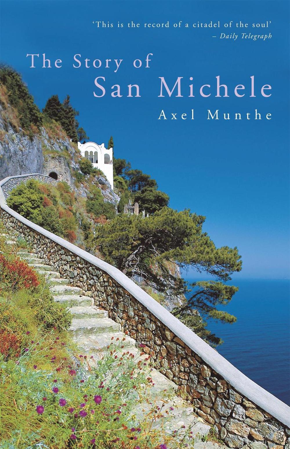 The Story of San Michele by Axel Munthe - ISBN: 9780719566998
