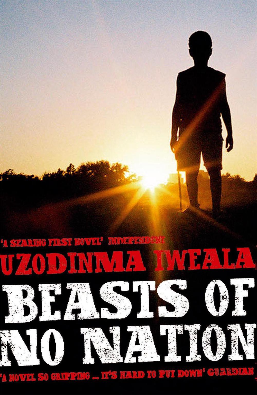 Beasts of No Nation by Uzodinma Iweala - ISBN: 9780719567537