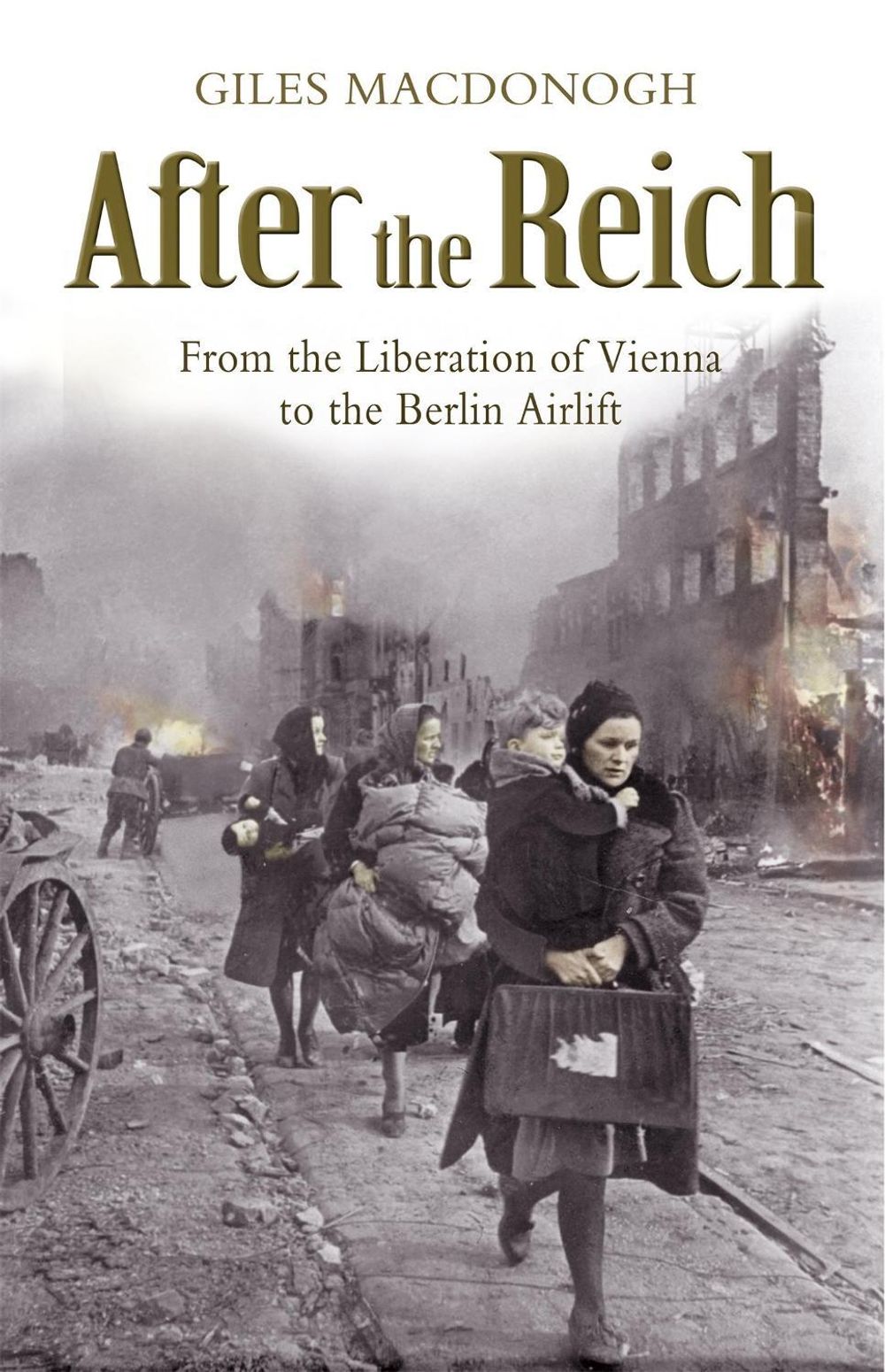 After the Reich by Giles Macdonogh - ISBN: 9780719567667