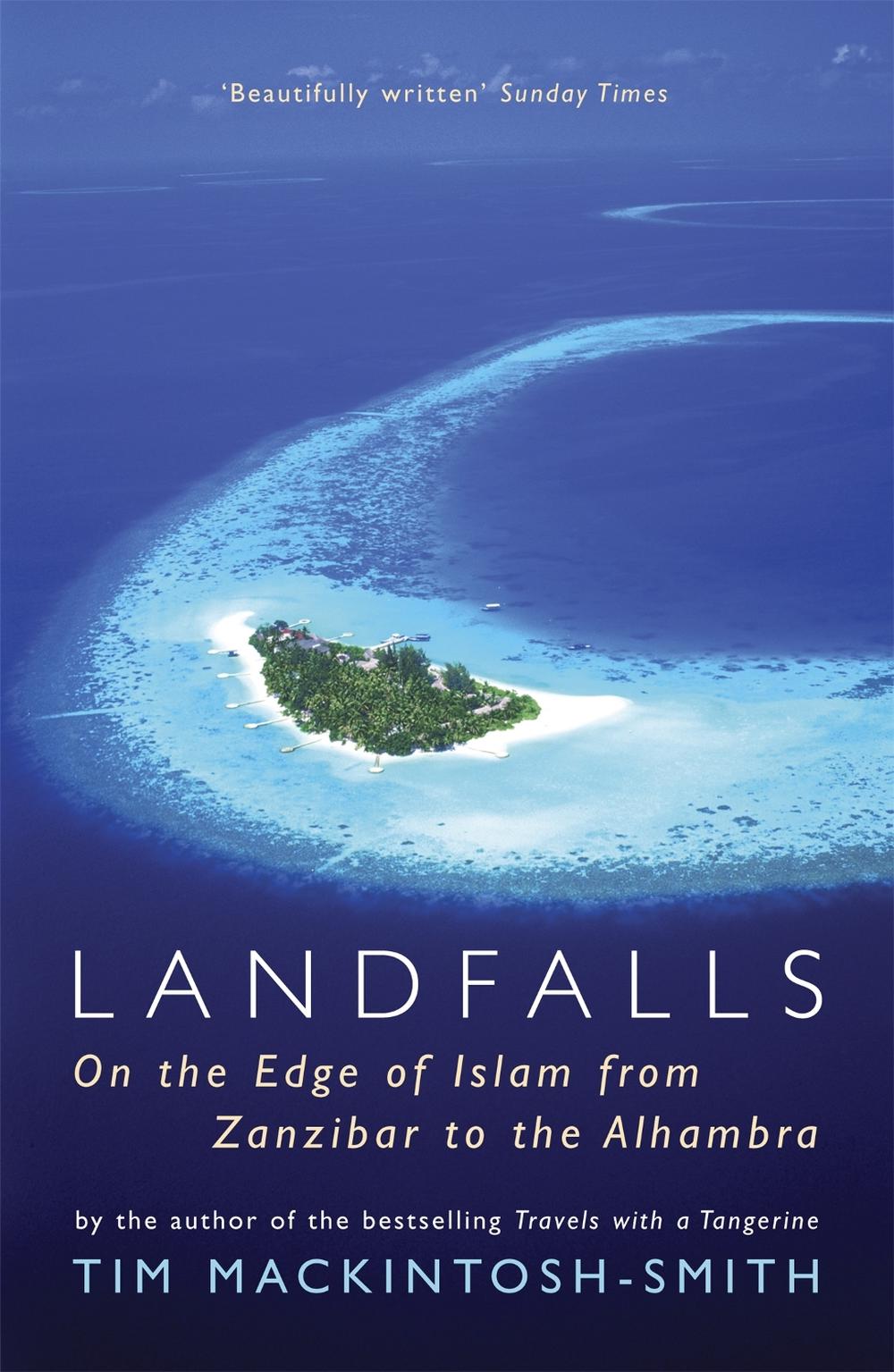 Landfalls by Tim Mackintosh-Smith - ISBN: 9780719567780