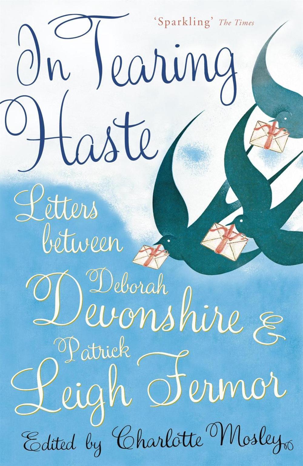 In Tearing Haste by Deborah Devonshire - ISBN: 9780719568572