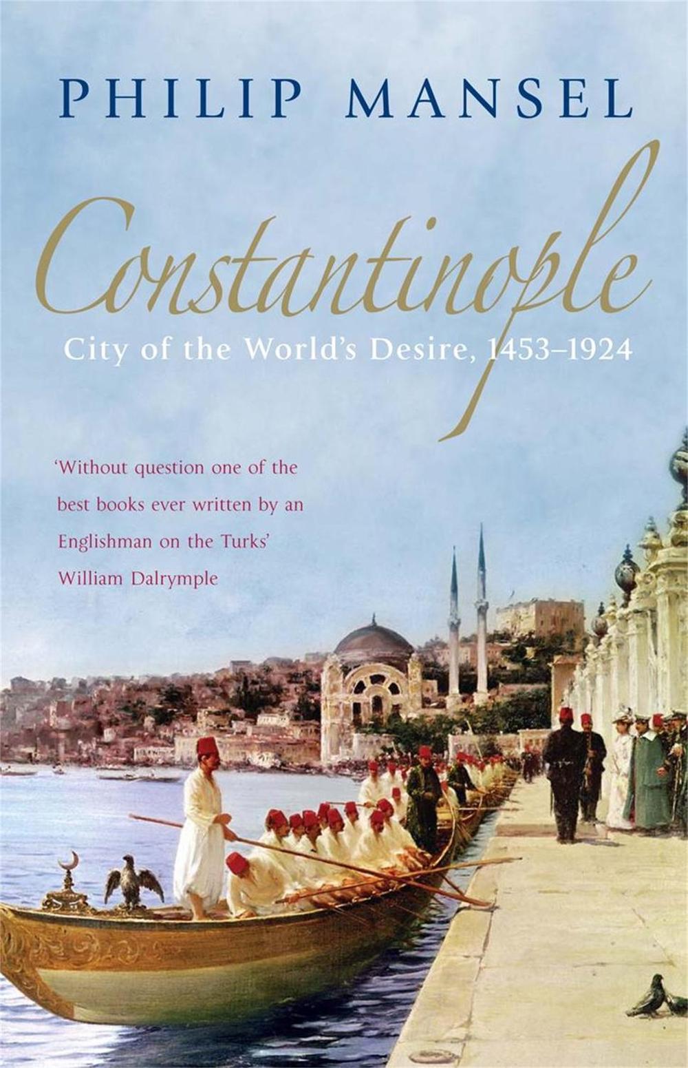 Constantinople by Philip Mansel - ISBN: 9780719568800