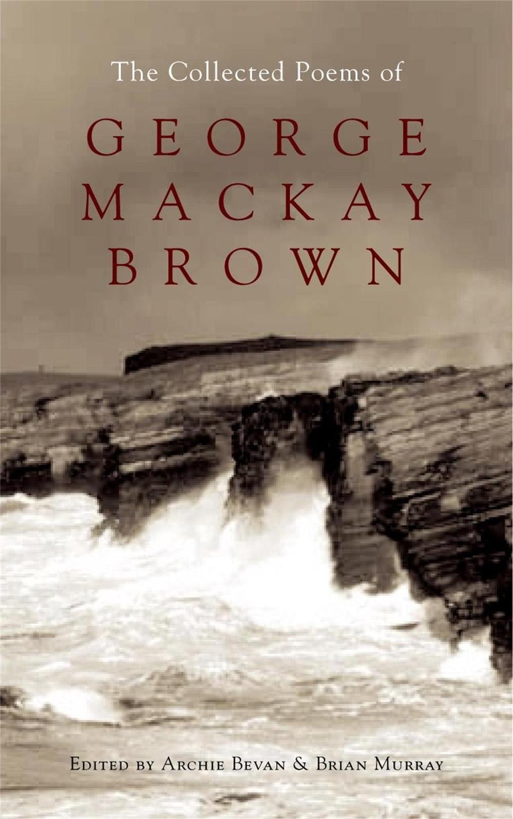 The Collected Poems of George Mackay Brown by Brian Murray - ISBN: 9780719568848