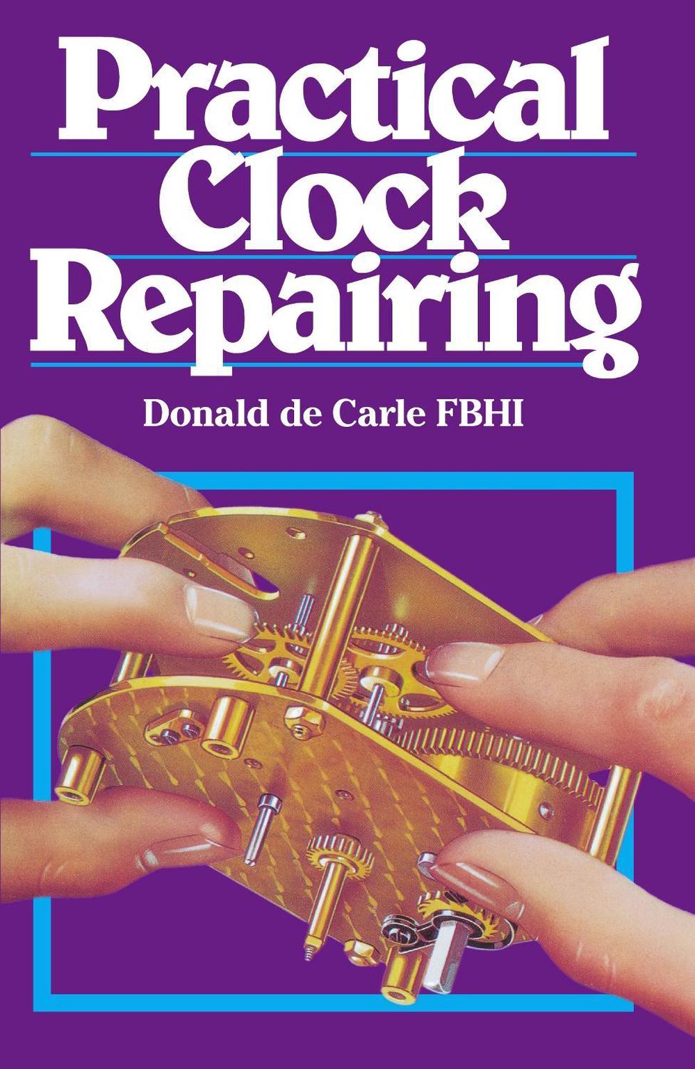 Practical Clock Repairing, 9780719800009