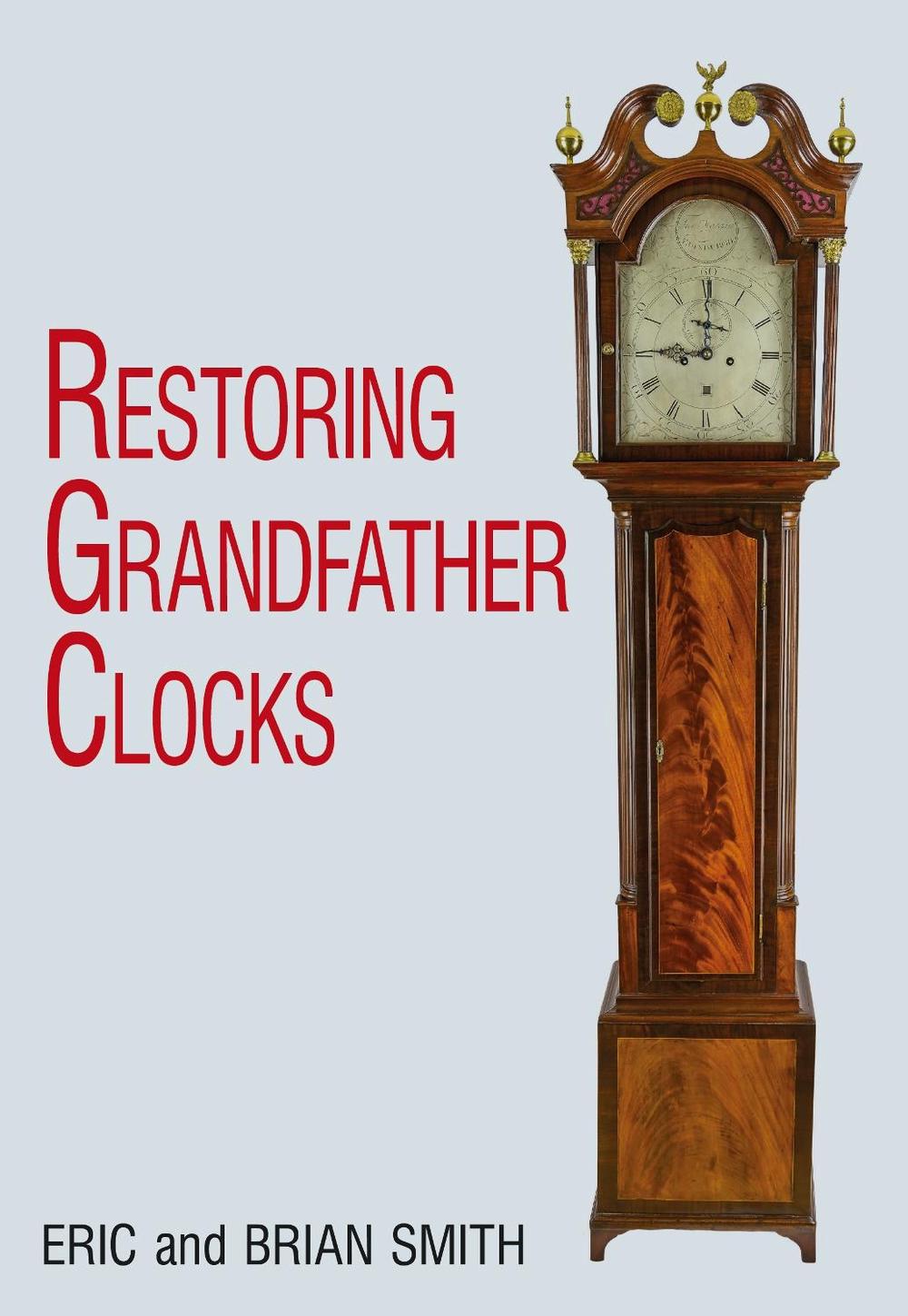 Restoring Grandfather Clocks, 9780719802706