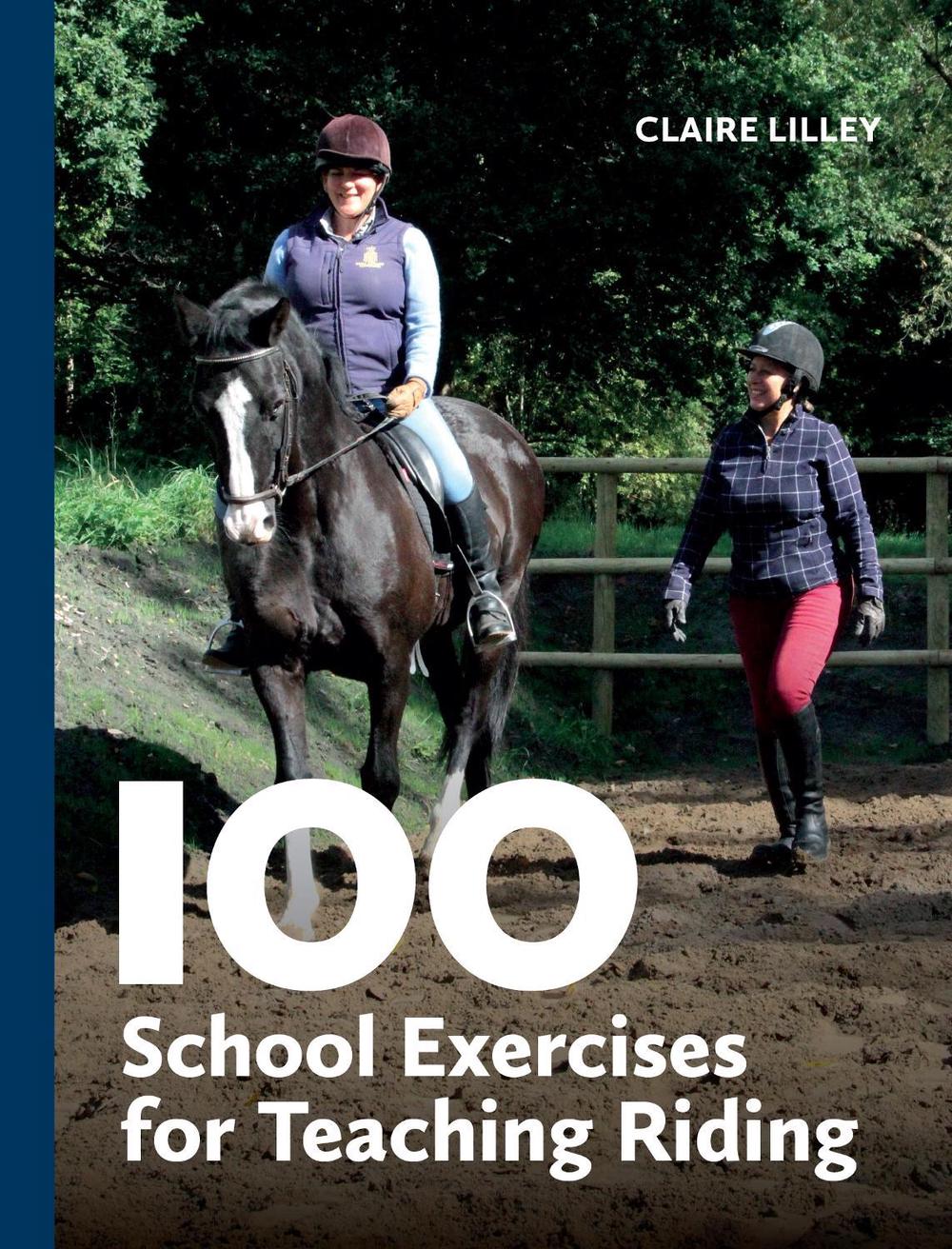 100 School Exercises for Teaching Riding, 9780719835018