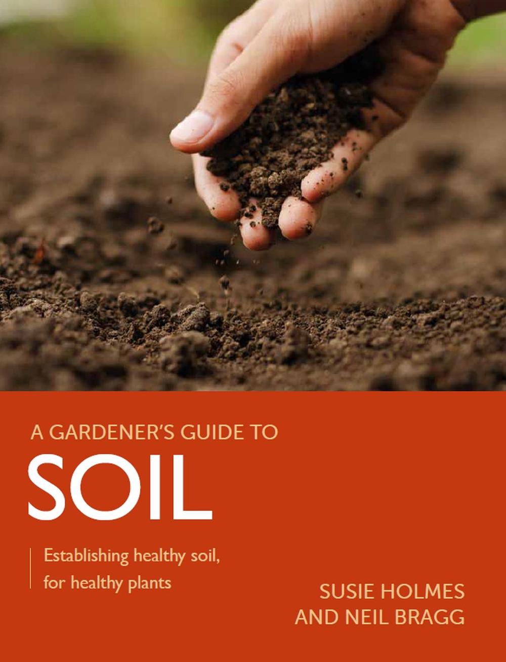 Gardener's Guide to Soil, 9780719840906