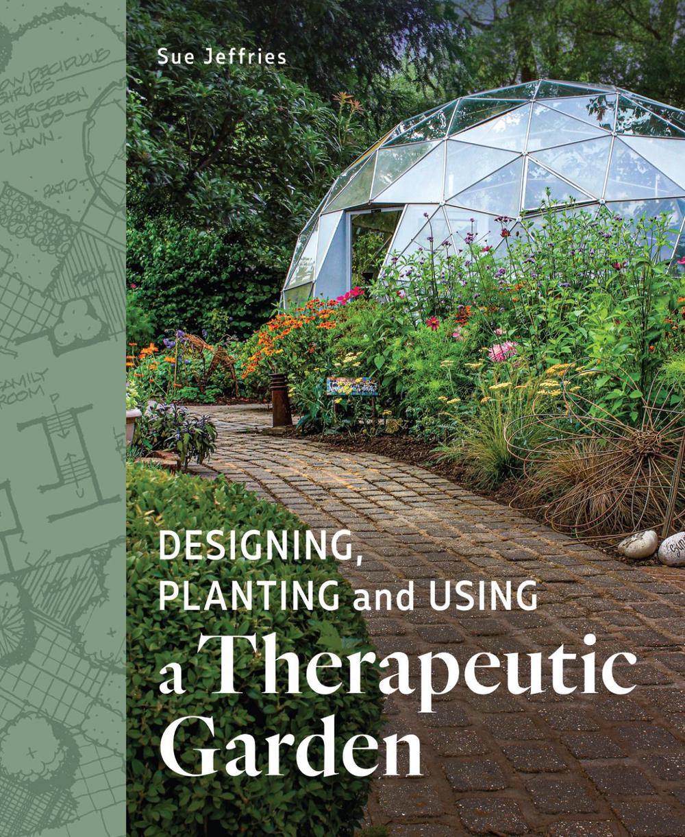 Designing, Planting and Using a Therapeutic Garden, 9780719841514