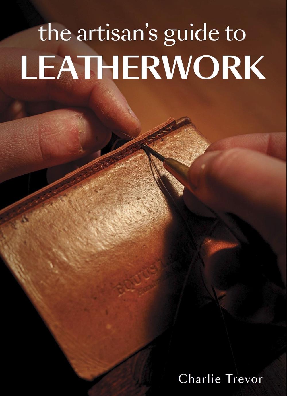 The Artisan's Guide to Leatherwork, 9780719842139