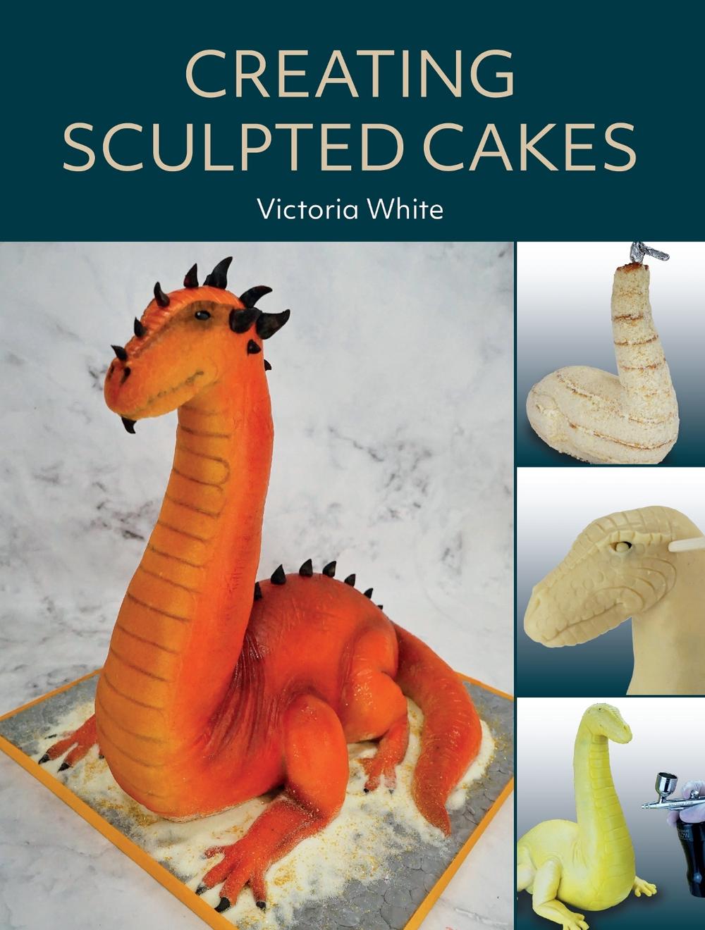 Creating Sculpted Cakes by Victoria White - ISBN: 9780719843303