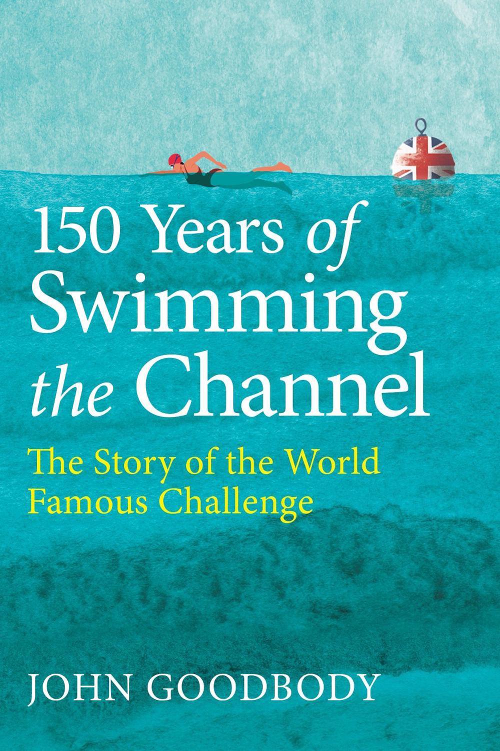 150 Years of Swimming the Channel, 9780719845208