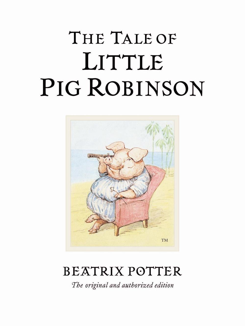 The Tale of Little Pig Robinson by Beatrix Potter - ISBN: 9780723247883